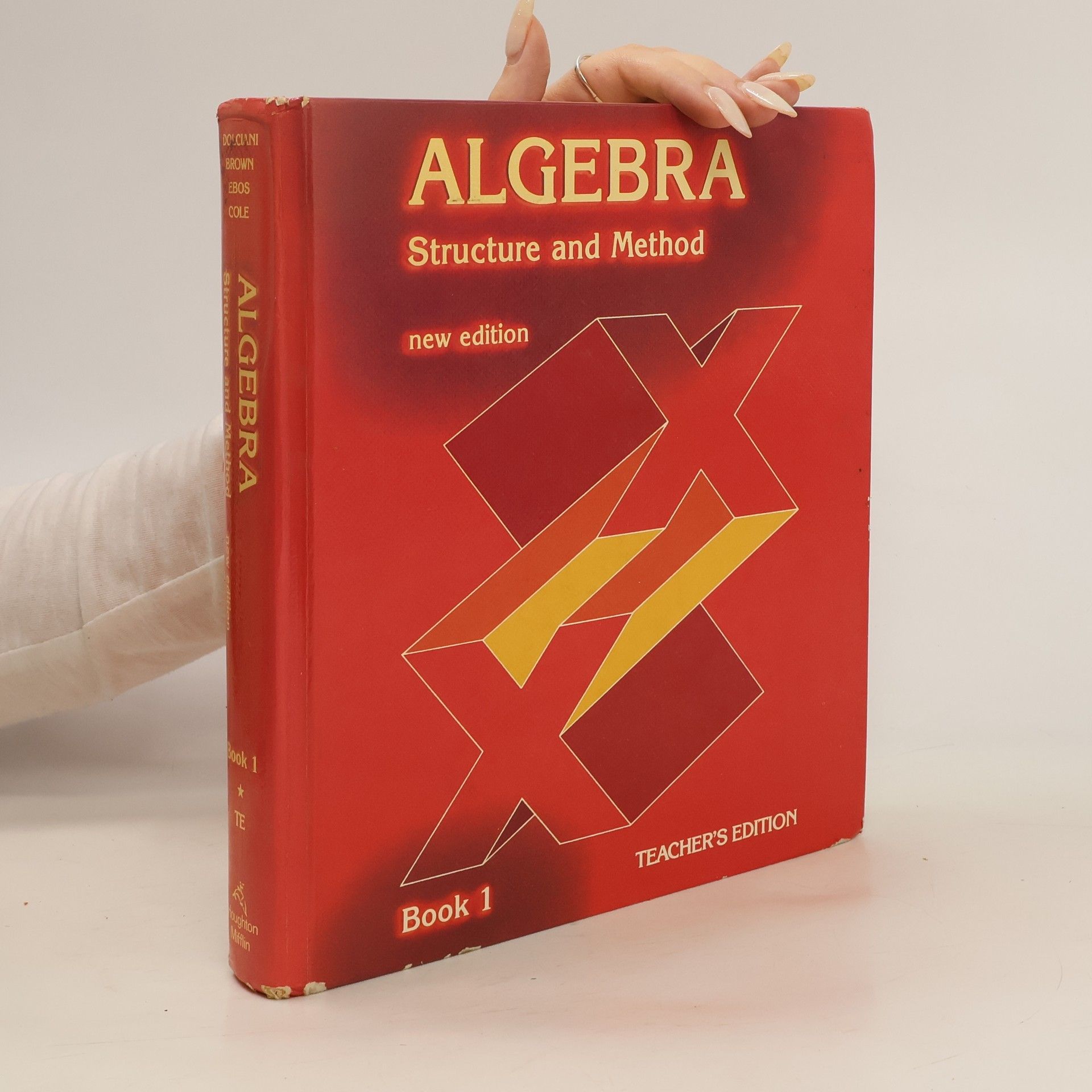 Mary P. Dolciani Algebra, Structure and Method 1