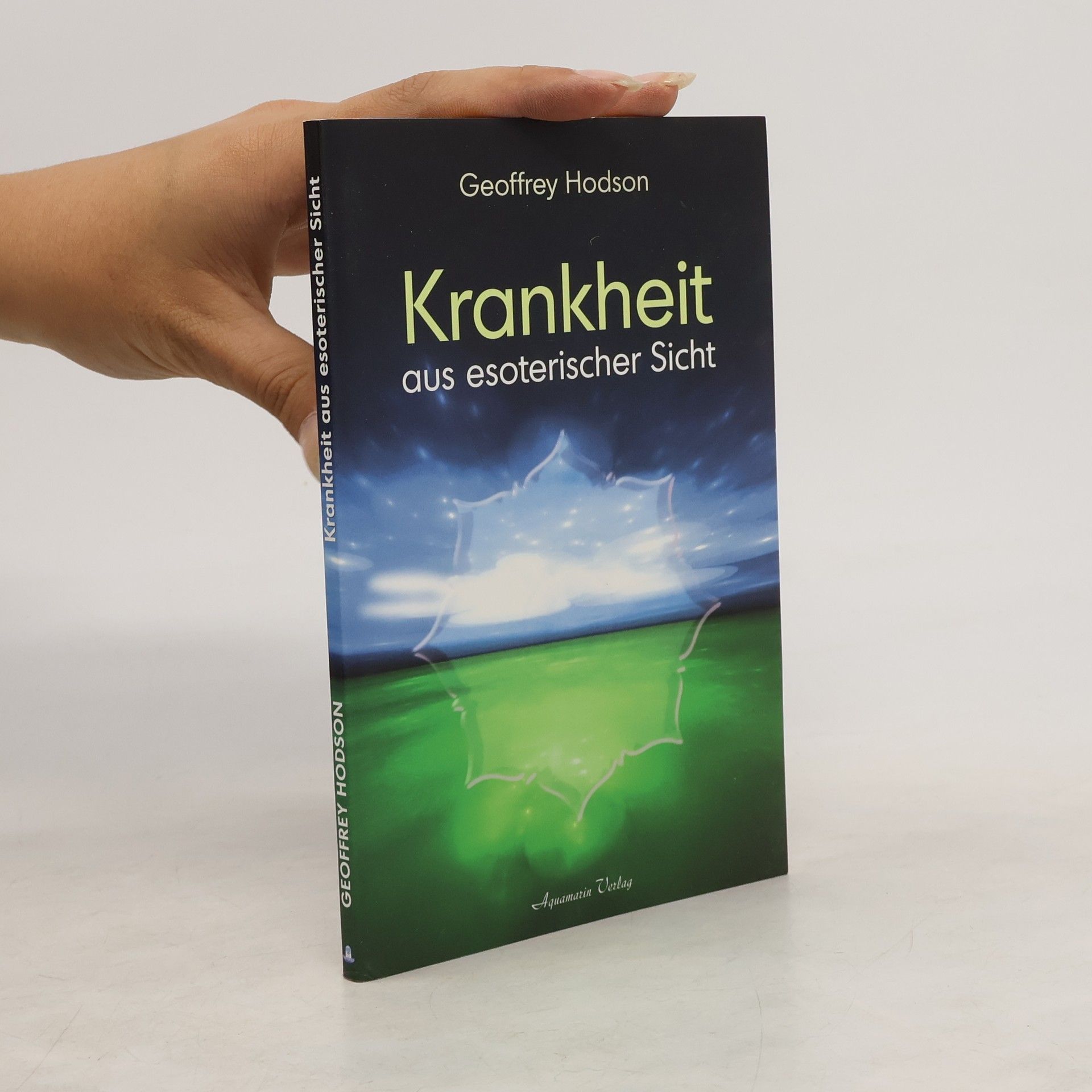 Geoffrey Hodson Krankheit aus esoterischer Sicht