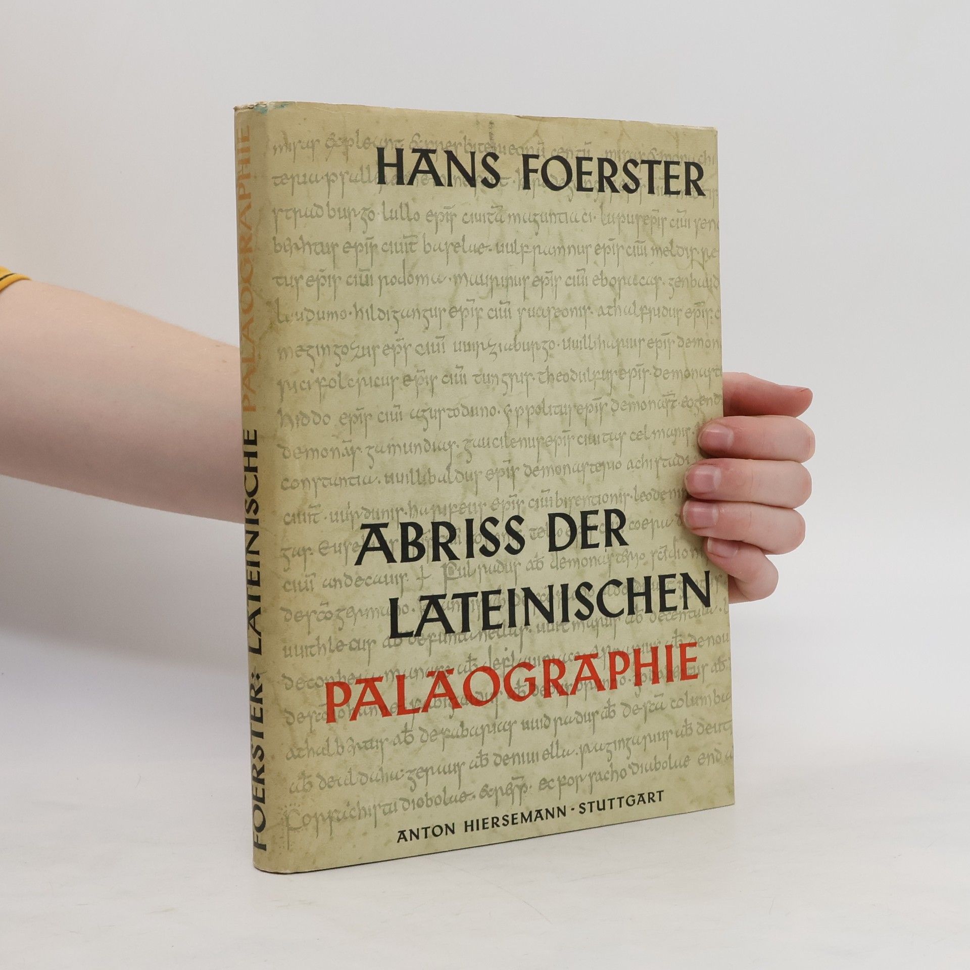 Hans Foerster Abriss der lateinischen Paläographie