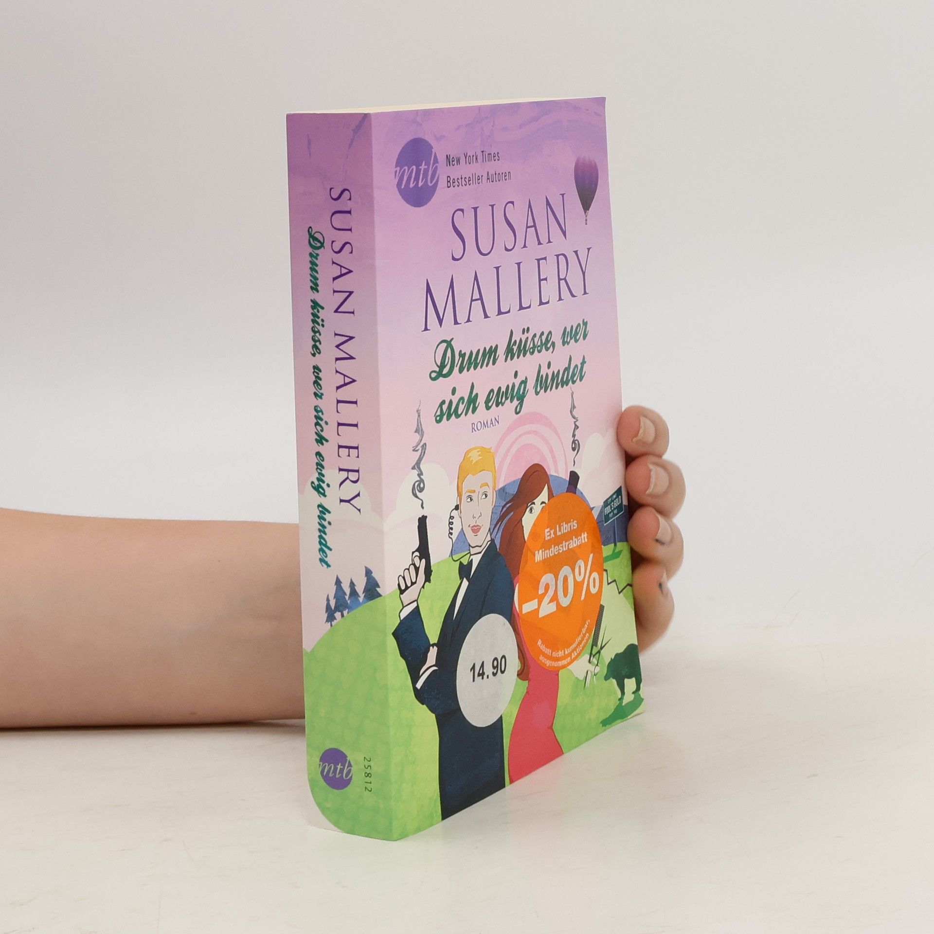 Susan Mallery Drum küsse, wer sich ewig bindet