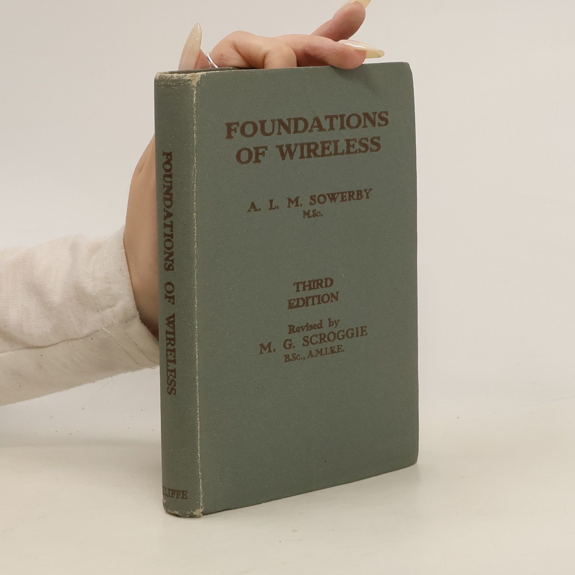 Arthur Lindsay McRae Sowerby Foundations of Wireless