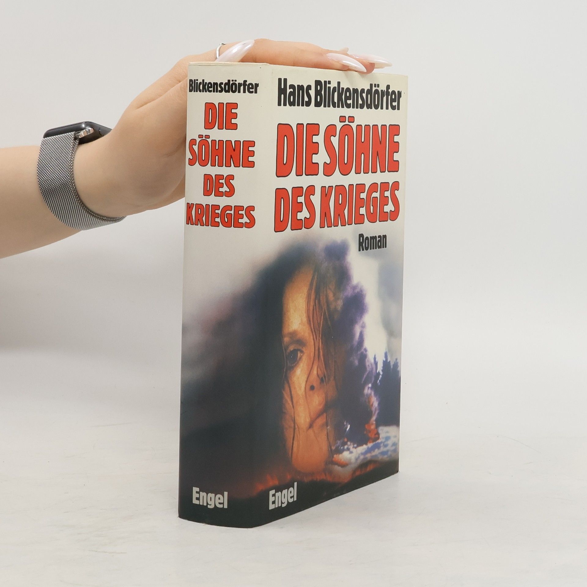 Hans Blickensdörfer Die Sohne des krieges