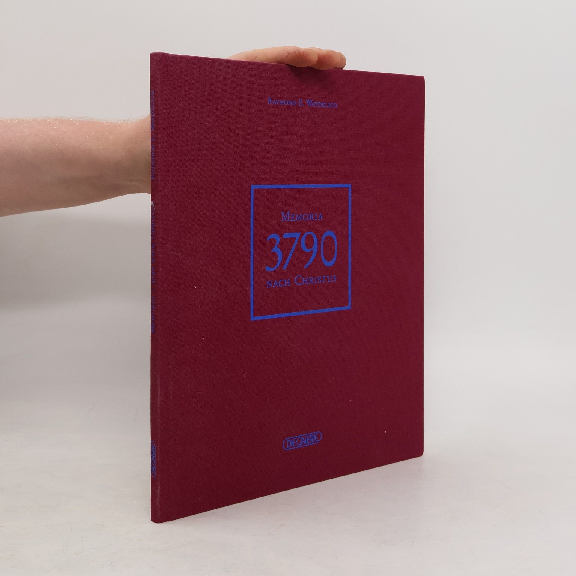 Raymond E. Waydelich Memoria - 3790 nach Christus