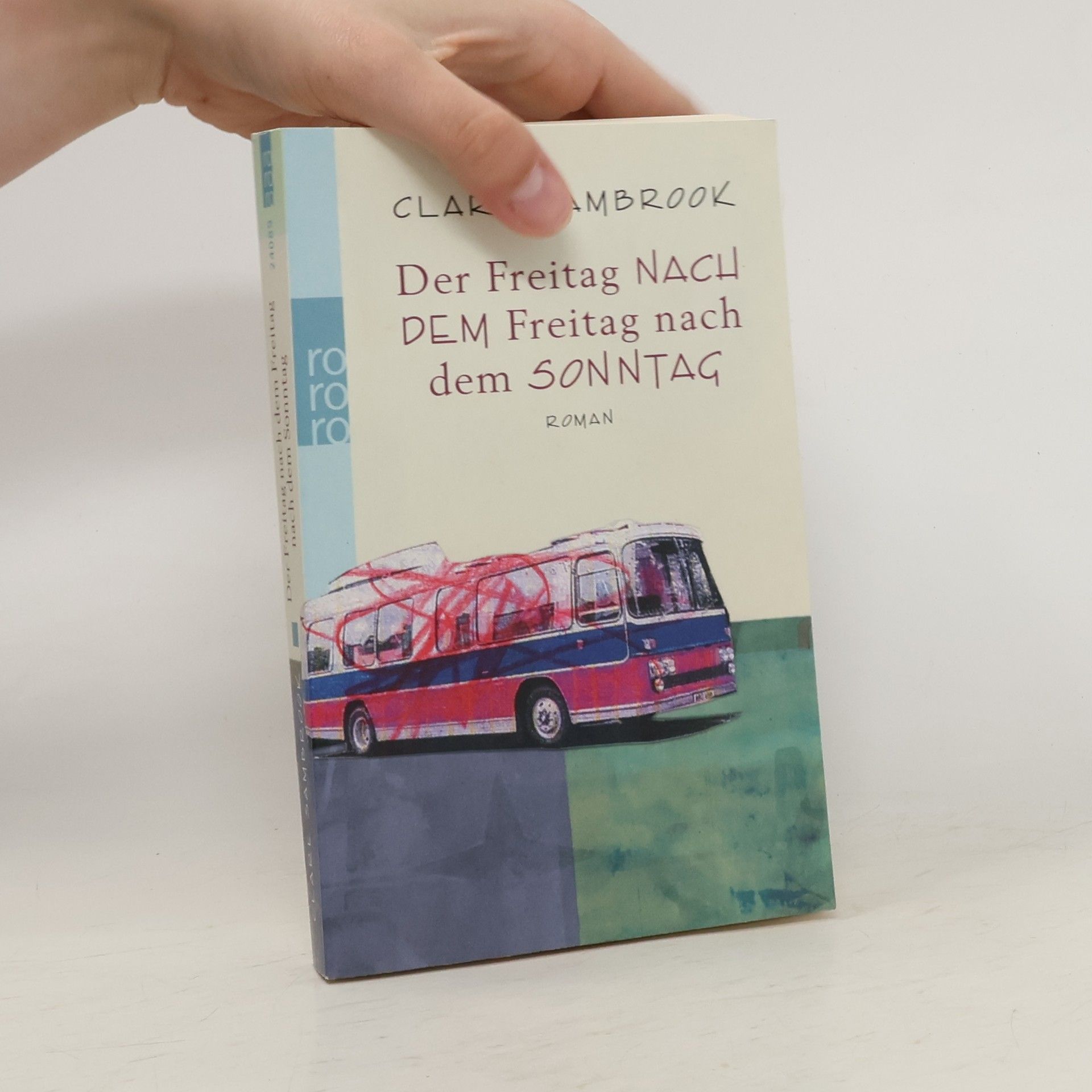 Clare Sambrook Der Freitag nach dem Freitag nach dem Sonntag
