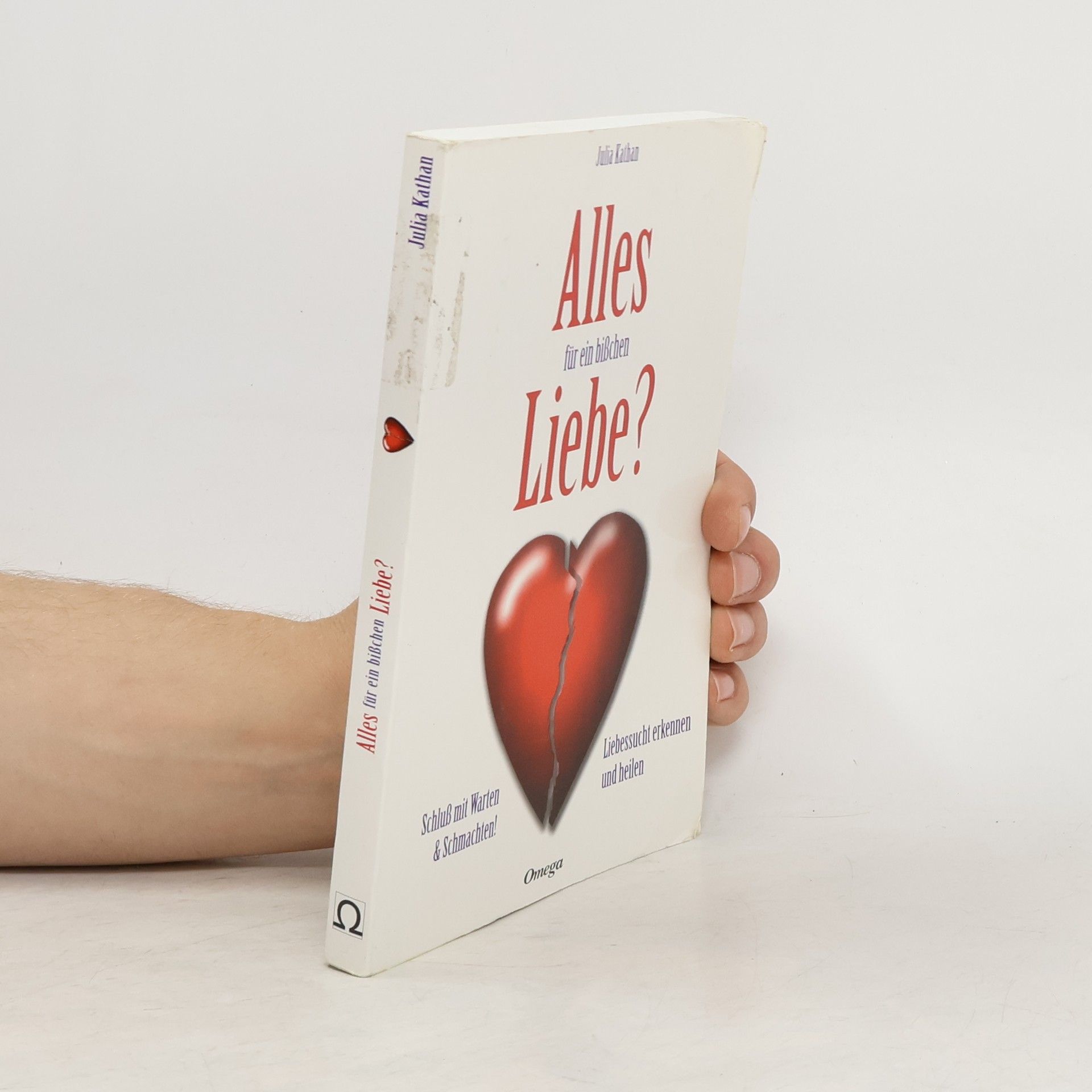 Julia Kathan Alles für ein bißchen Liebe?