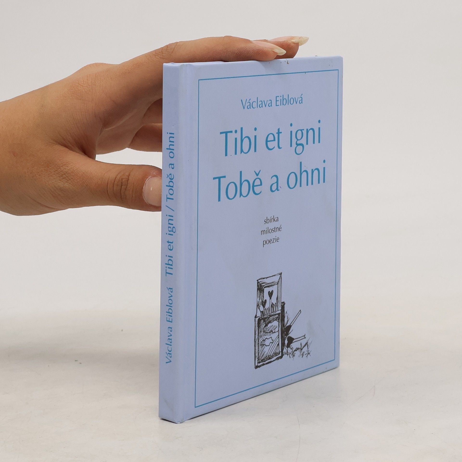 Tobě a ohni - Tibi et igni