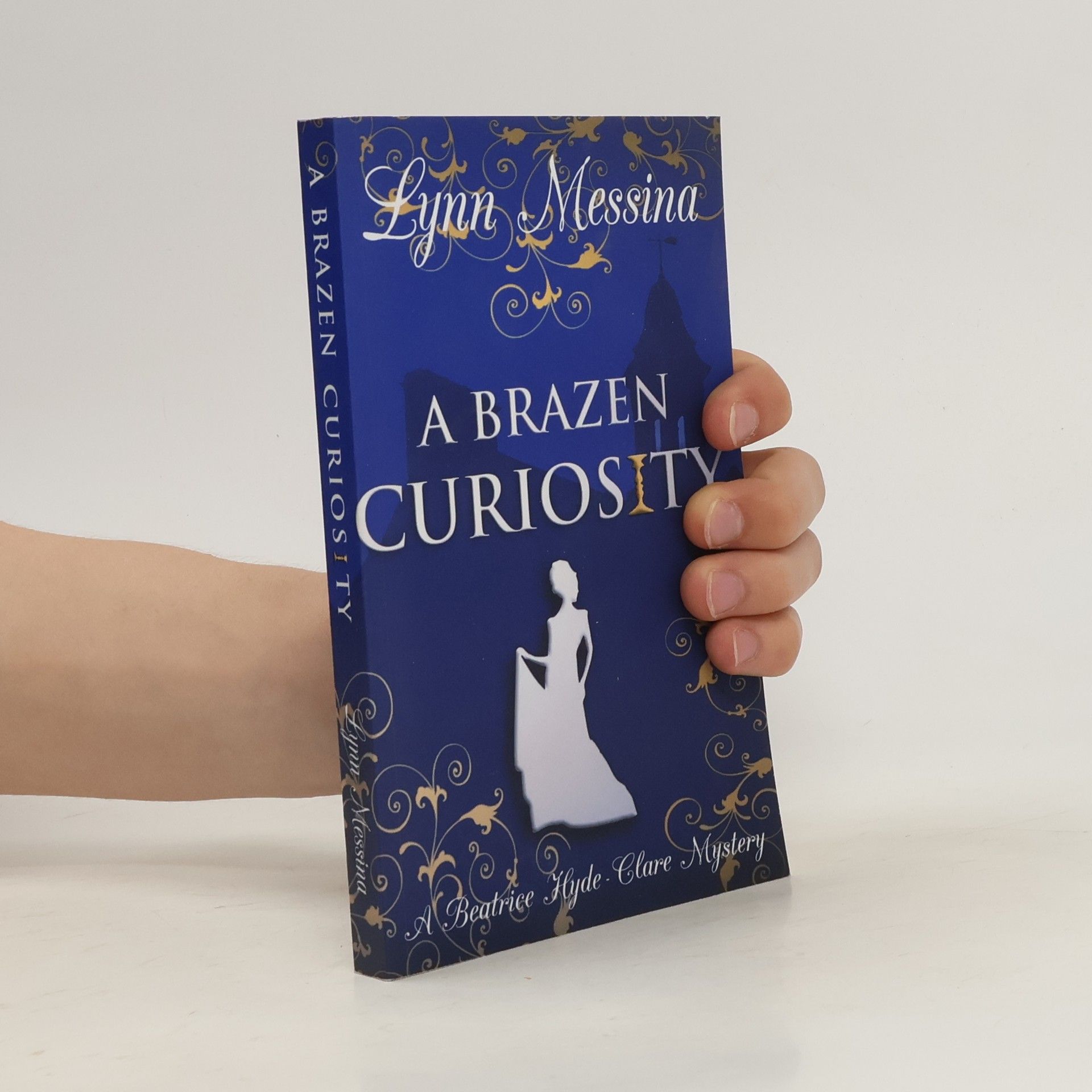 Lynn Messina A Brazen Curiosity