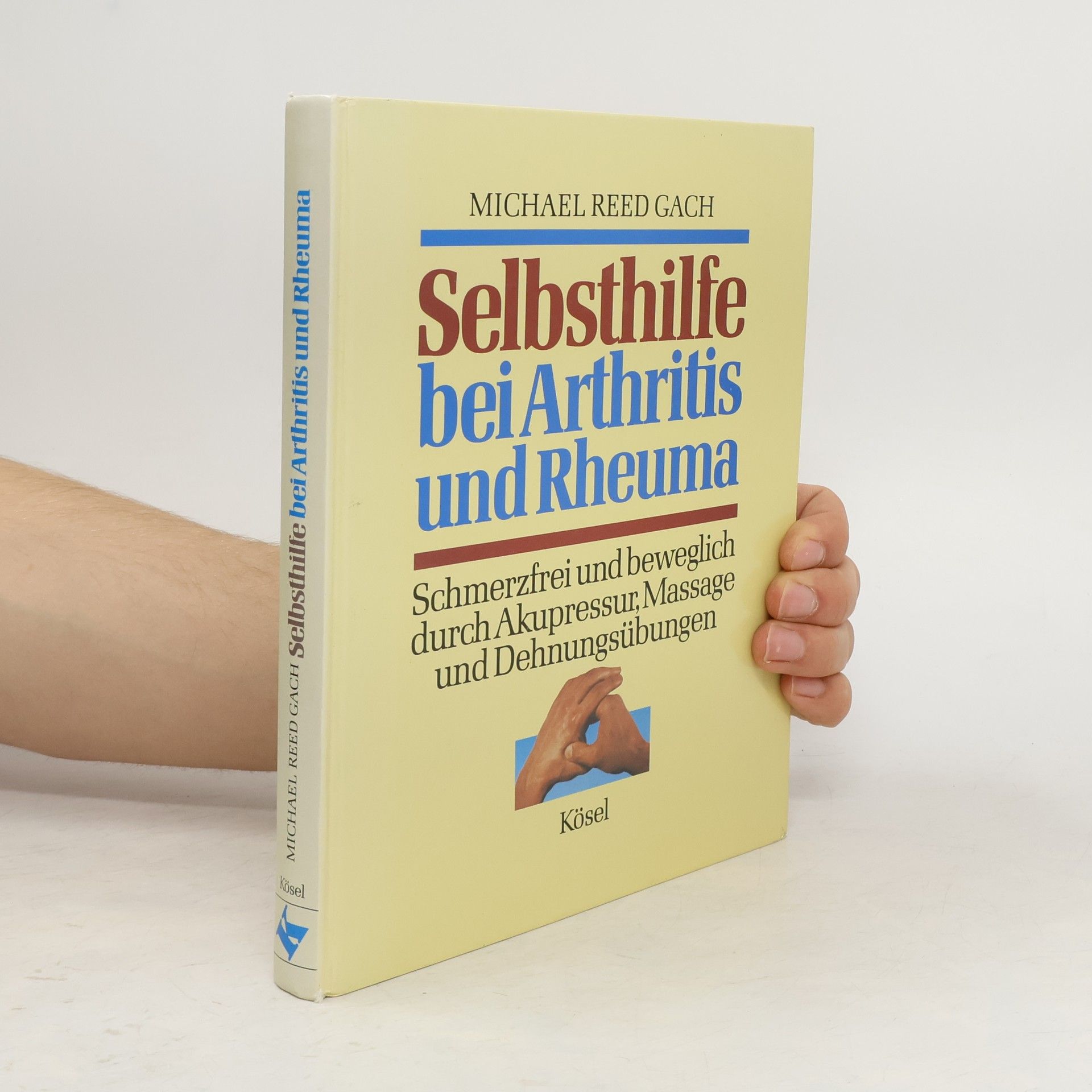 Michael Gach Selbsthilfe bei Arthritis und Rheuma
