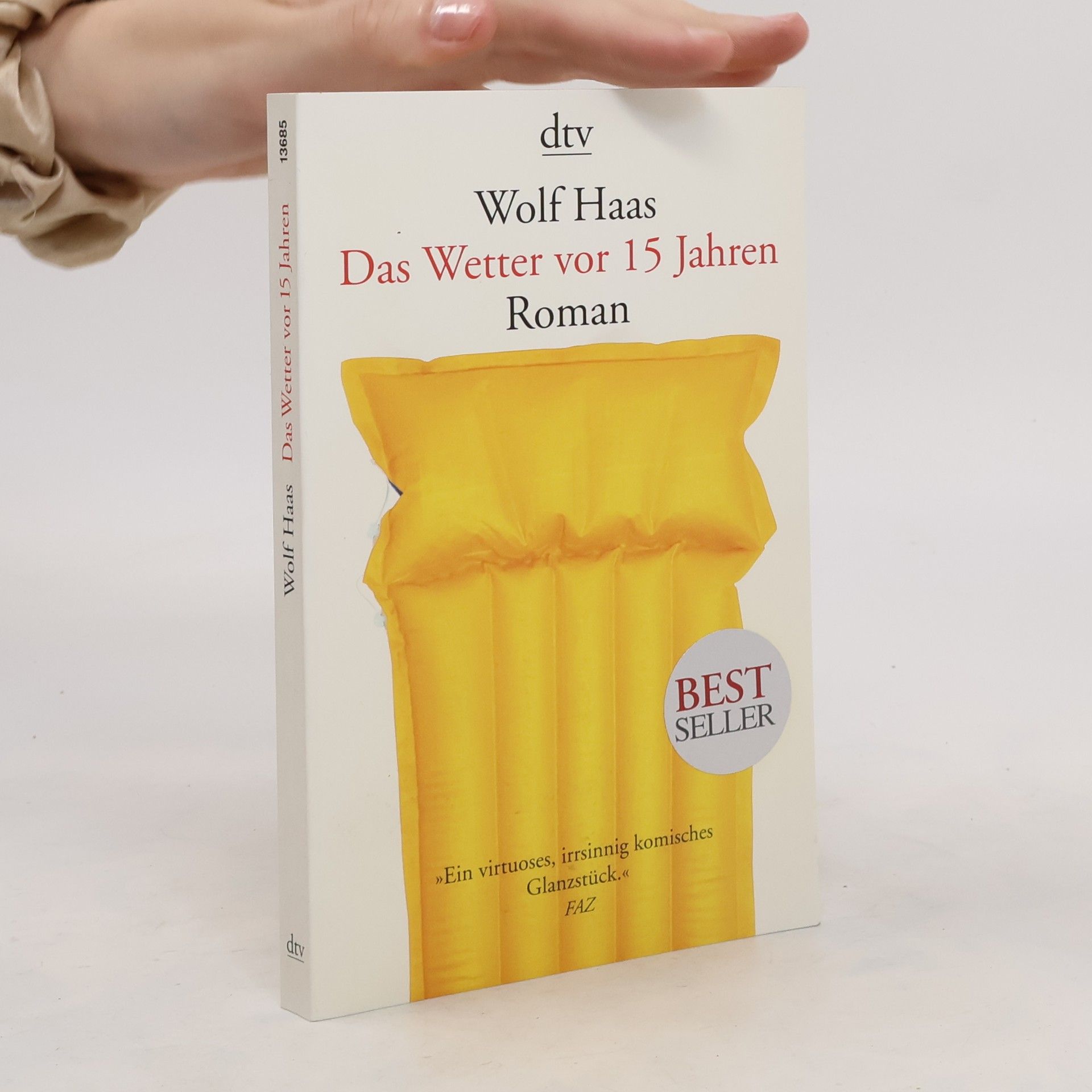 Wolf Haas Das Wetter vor 15 Jahren