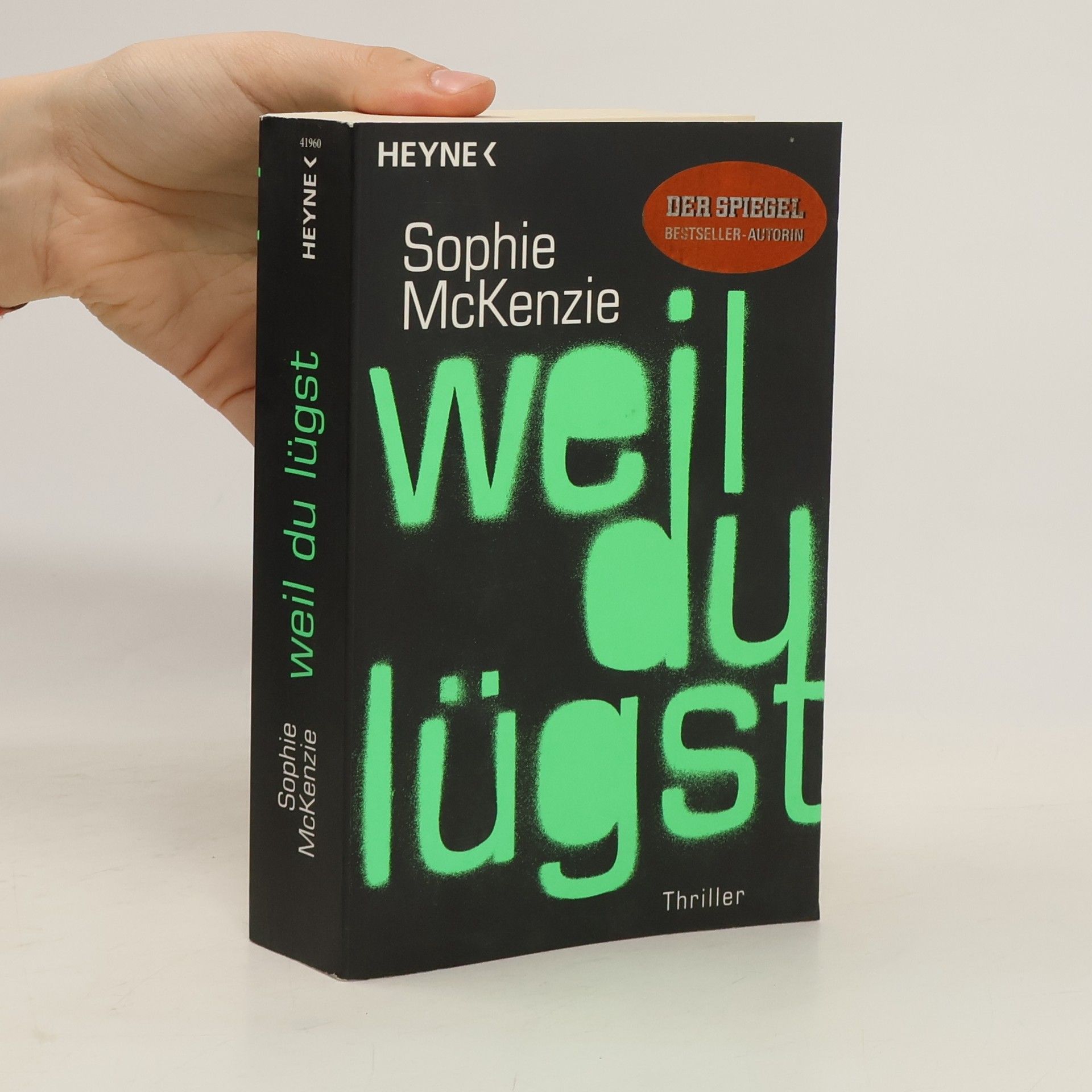 Sophie McKenzie Weil du lügst