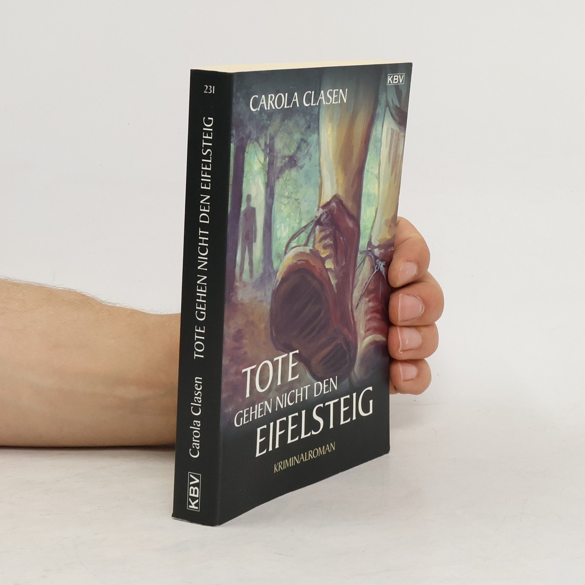 Carola Clasen Tote gehen nicht den Eifelsteig