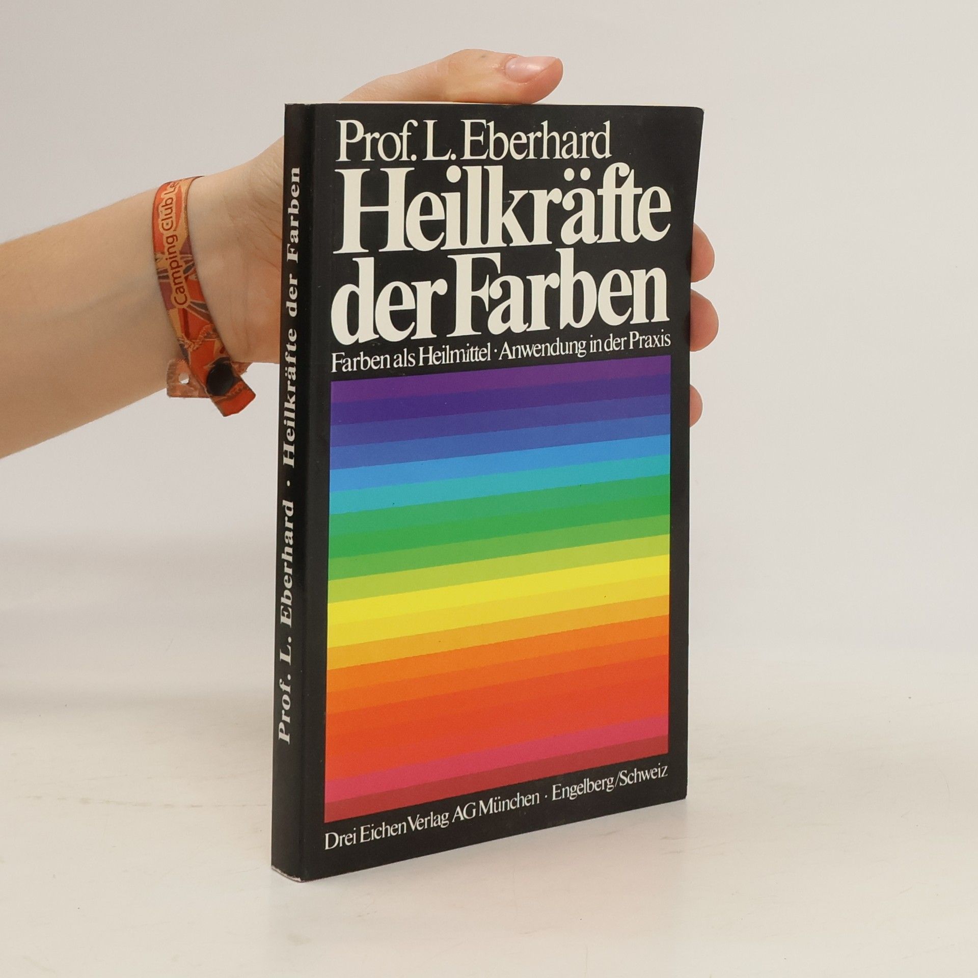 Lilli Eberhard Heilkräfte der Farben und ihre Anwendung in der Praxis