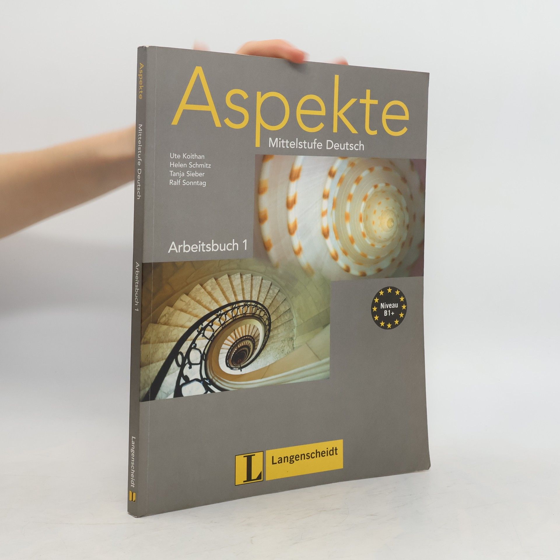 Ute Koithan Aspekte : Mittelstufe Deutsch : Niveau B1+. Arbeitsbuch 1