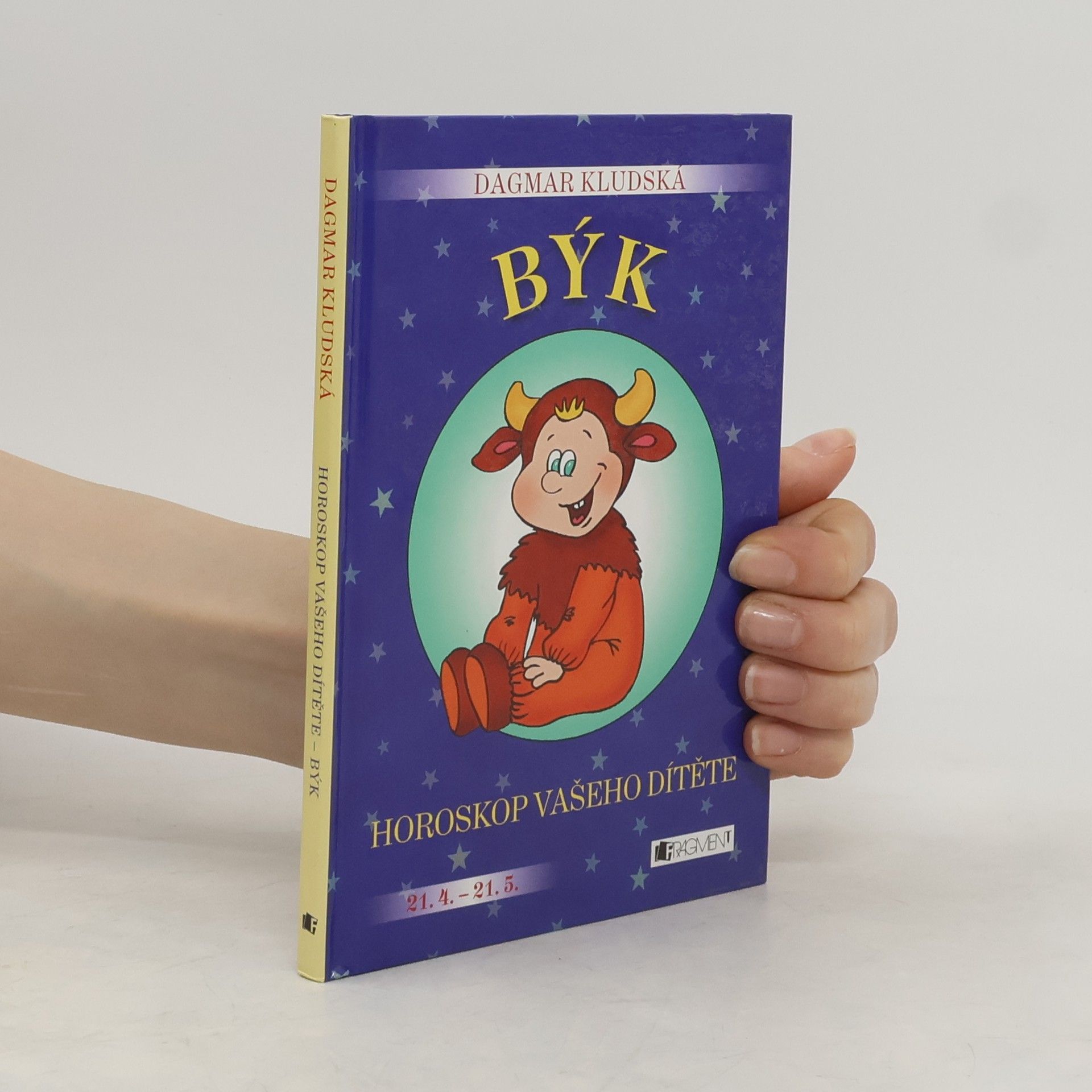 Dagmar Kludská Horoskop vašeho dítěte - Býk