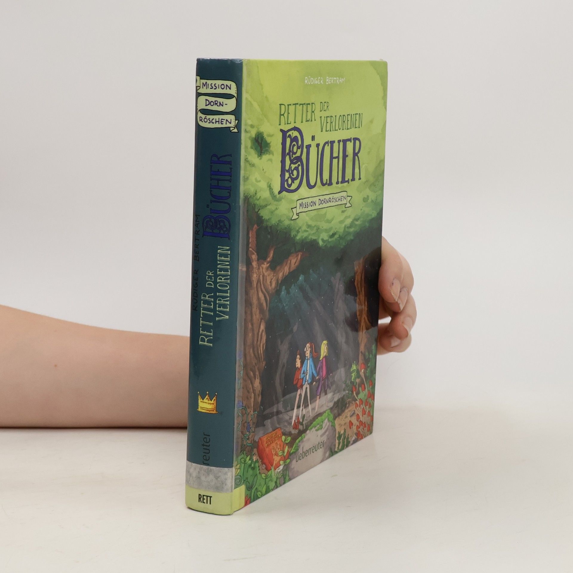 Rüdiger Bertram Retter der verlorenen Bücher - Mission Dornröschen