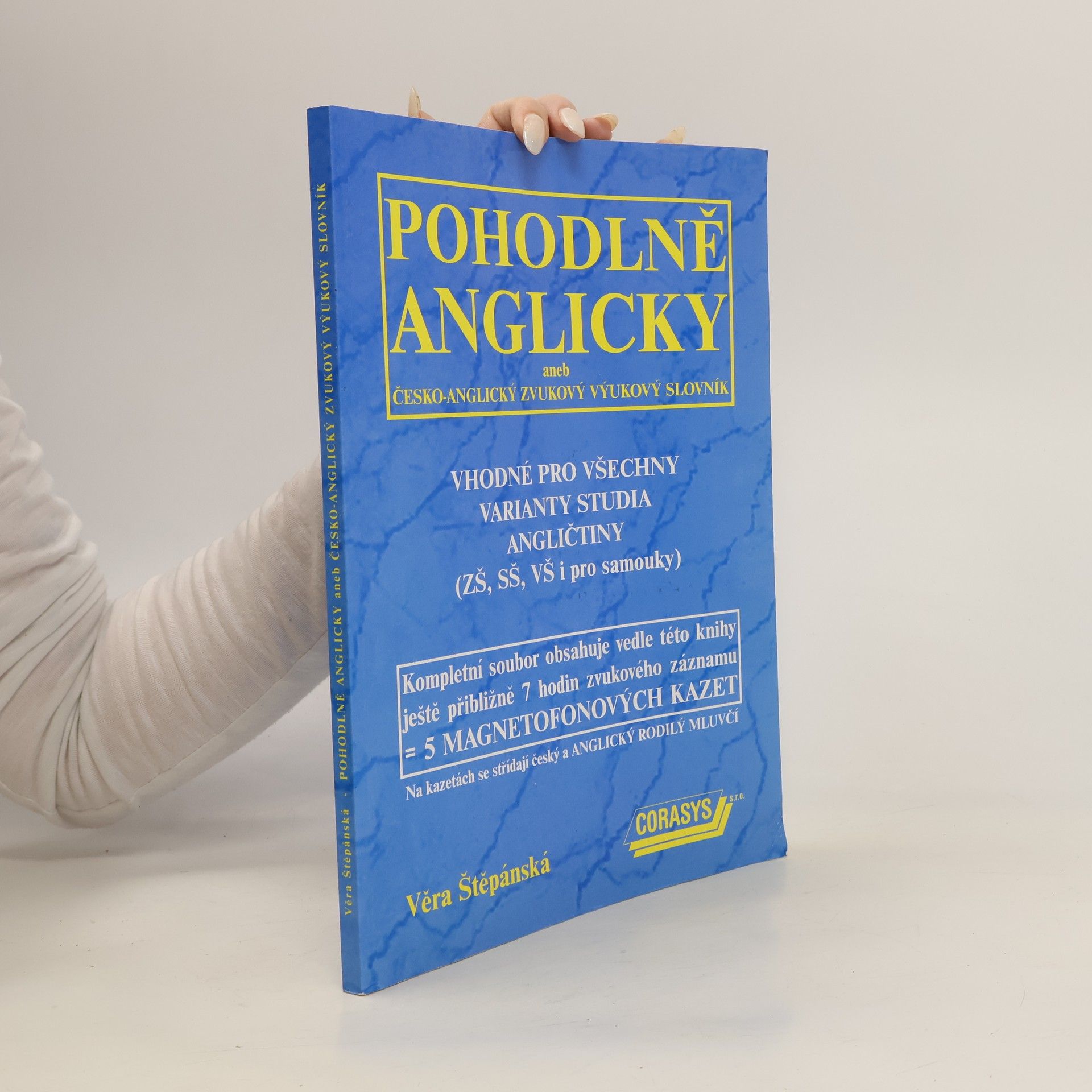 Věra Štěpánská Pohodlně anglicky, aneb, Česko-anglický zvukový výukový slovník