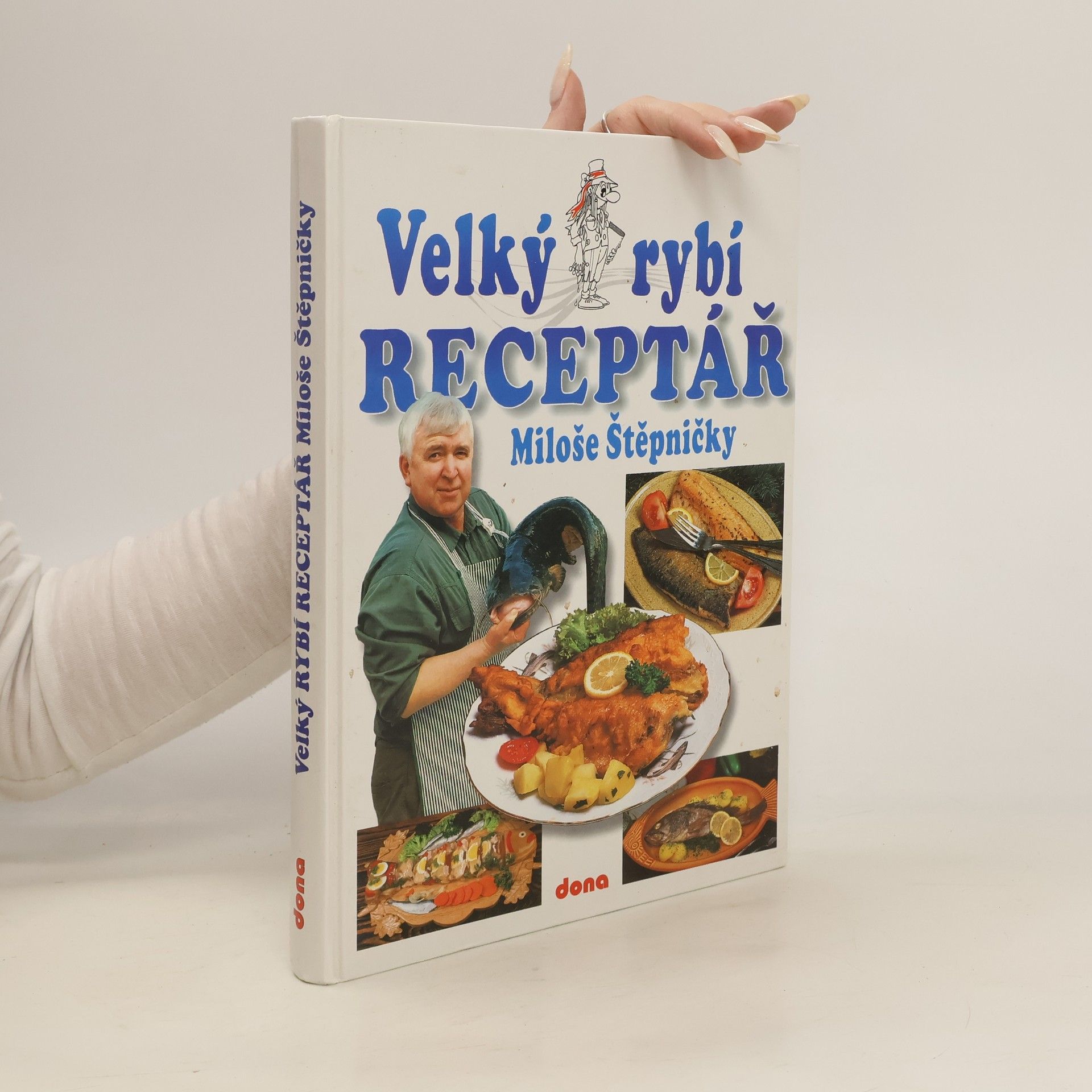 Miloš Štěpnička Velký rybí receptář