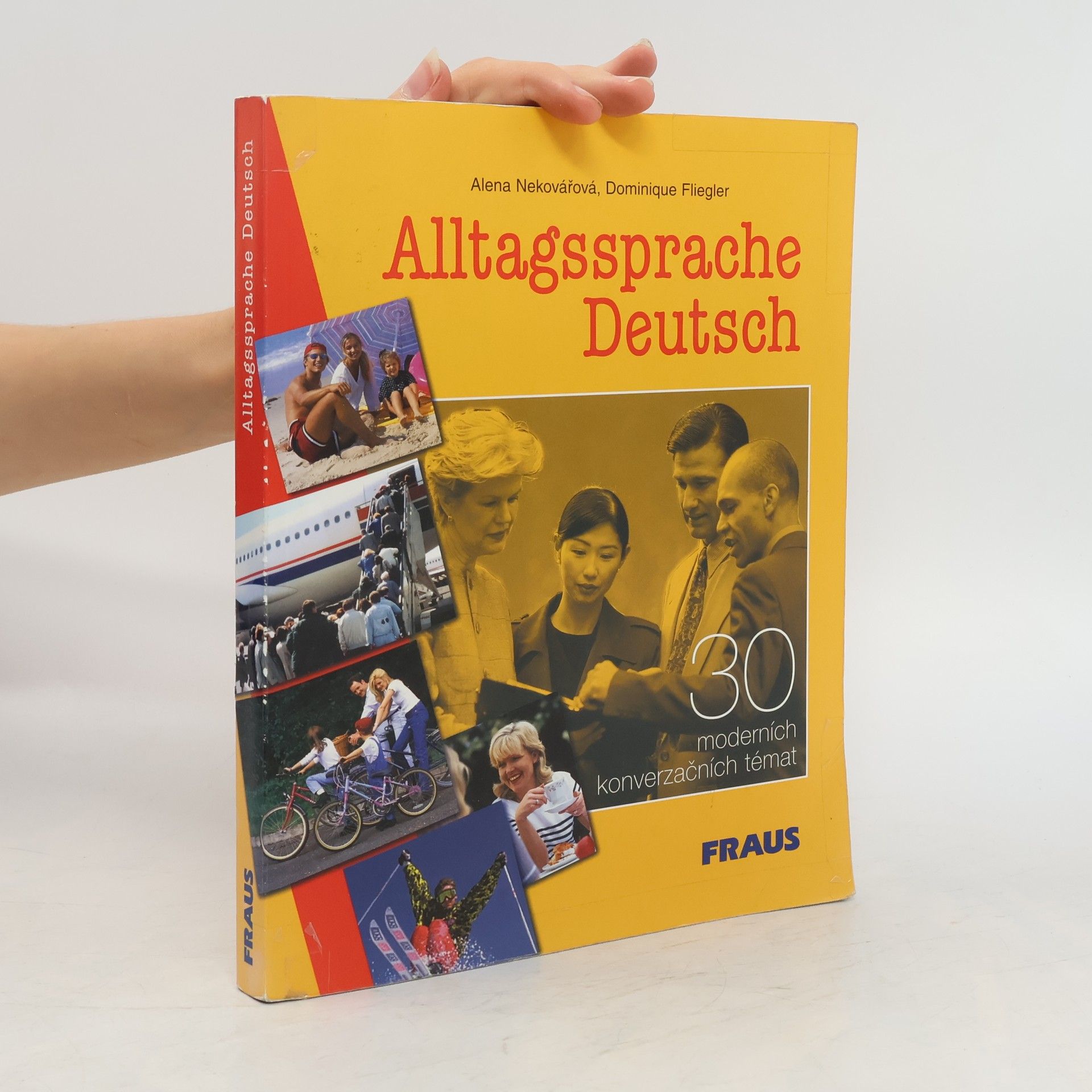 Autorenkollektiv Alltagssprache Deutsch : 30 moderních konverzačních témat