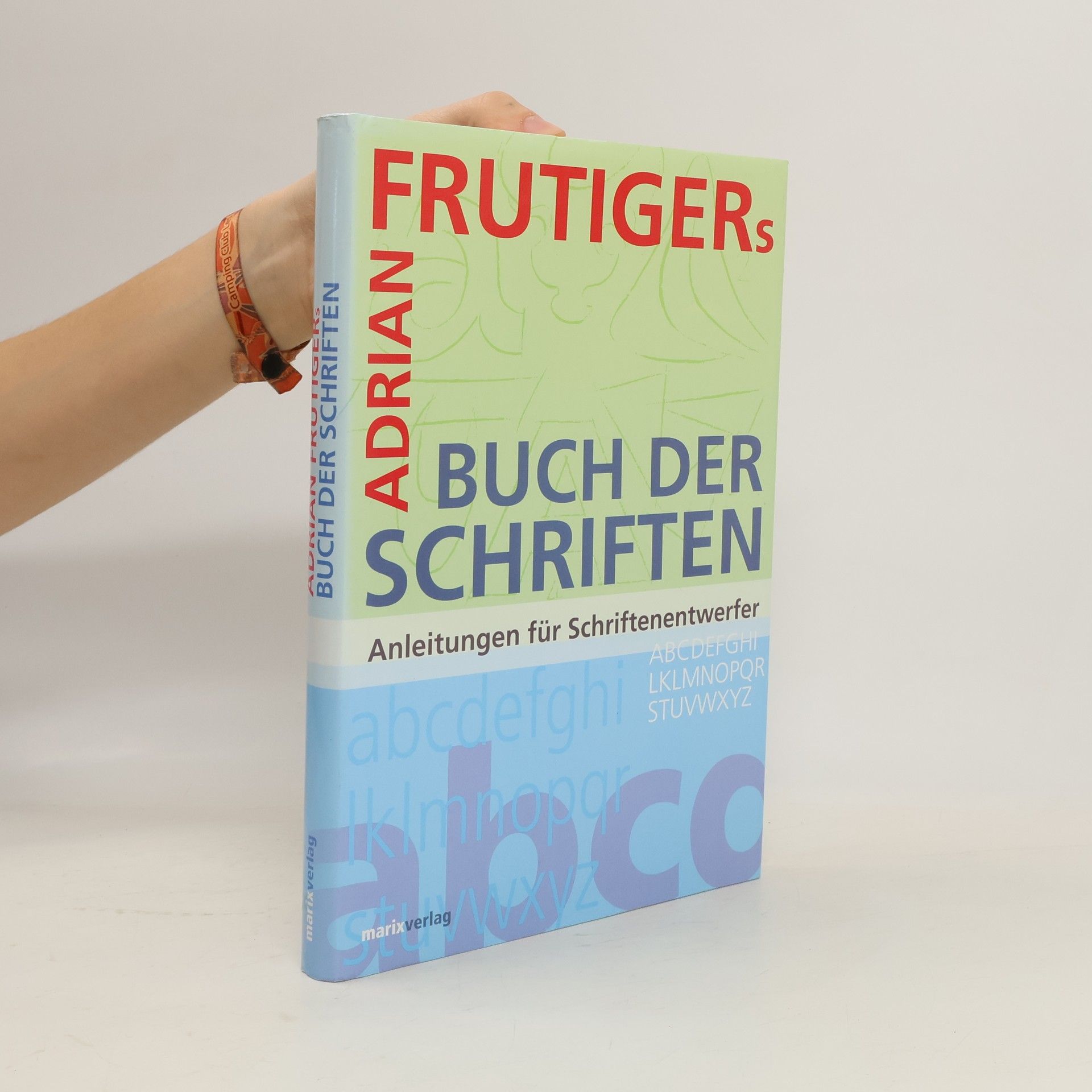 Adrian Frutiger Adrian Frutiger's Buch der Schriften