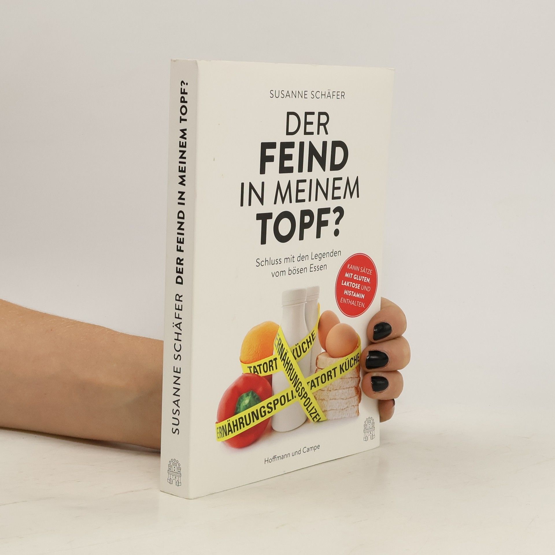 Susanne Schäfer Der Feind in meinem Topf?