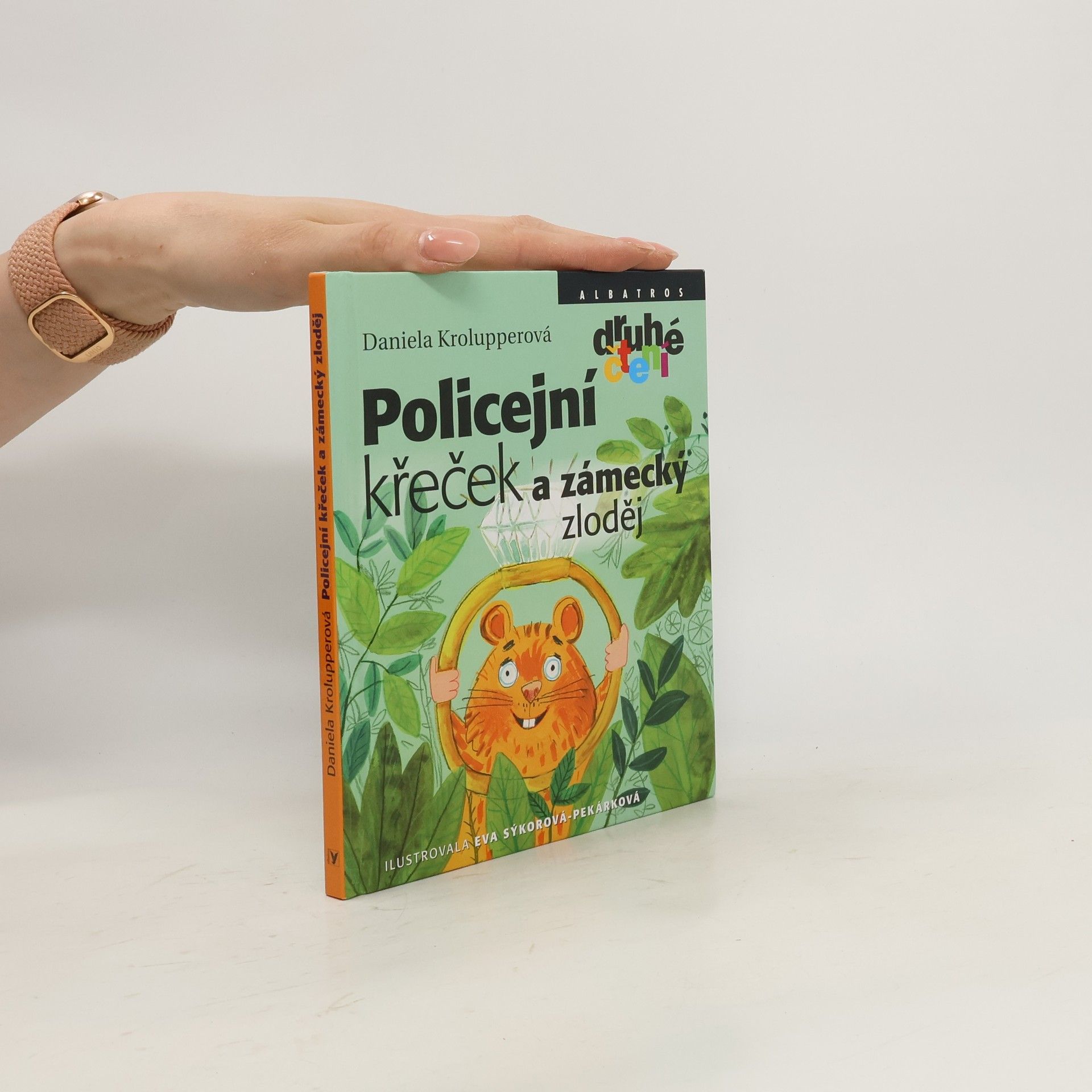 Daniela Krolupperová Policejní křeček a zámecký zloděj