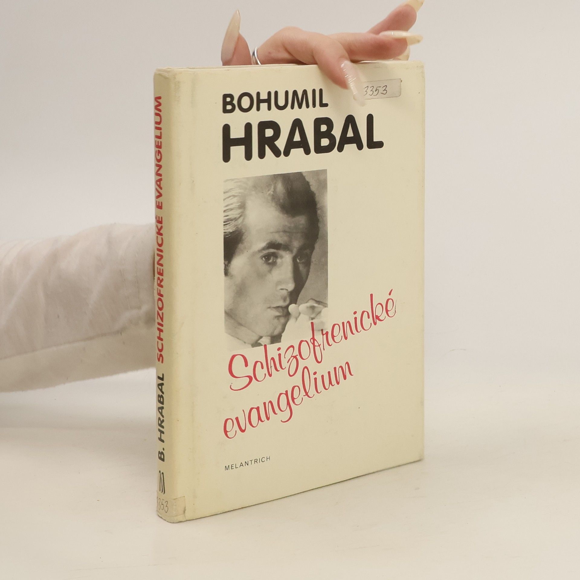 Bohumil Hrabal Schizofrenické evangelium
