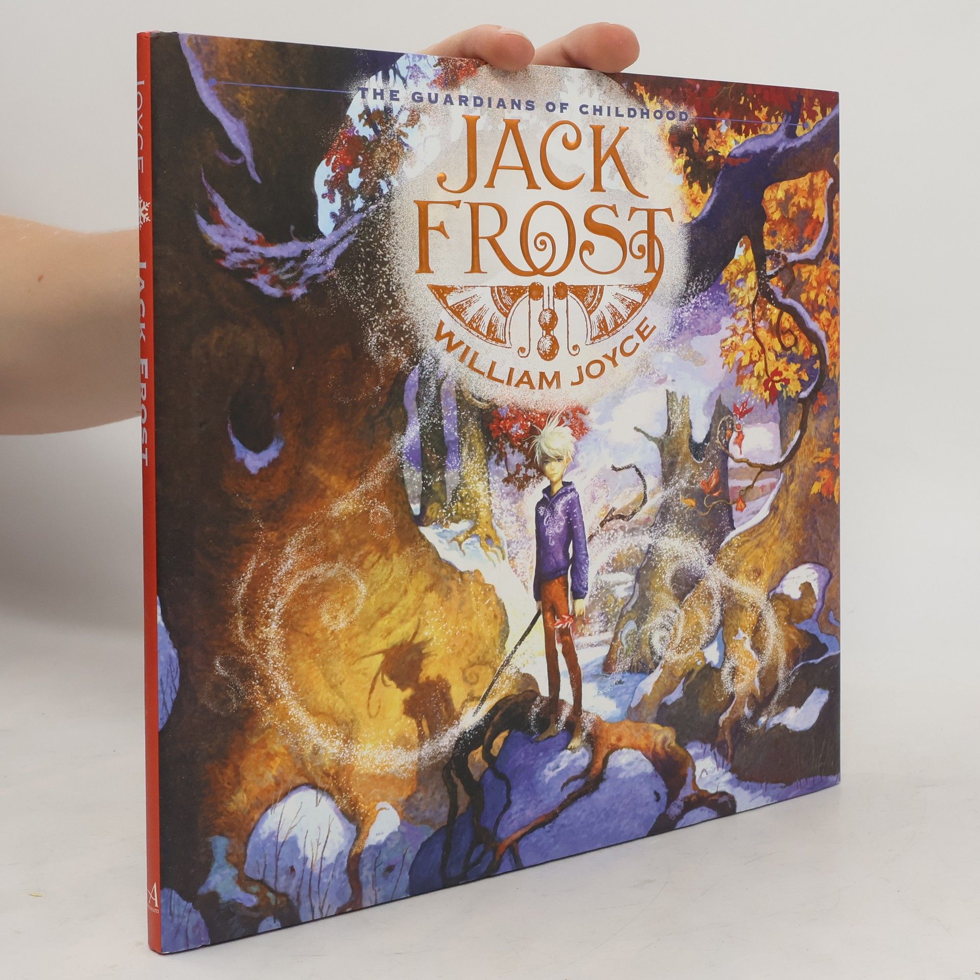 William Joyce The Guardians of Childhood: Jack Frost