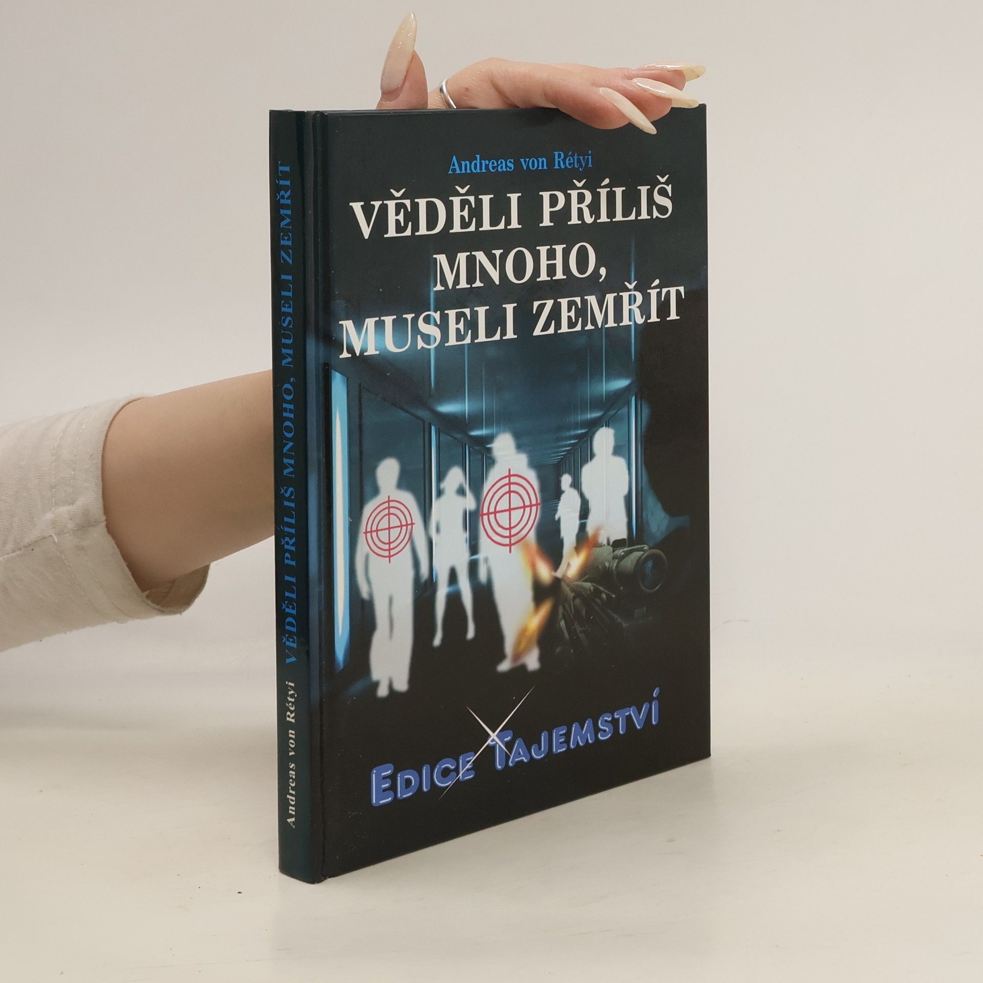 Andreas von Rétyi Věděli příliš mnoho, museli zemřít