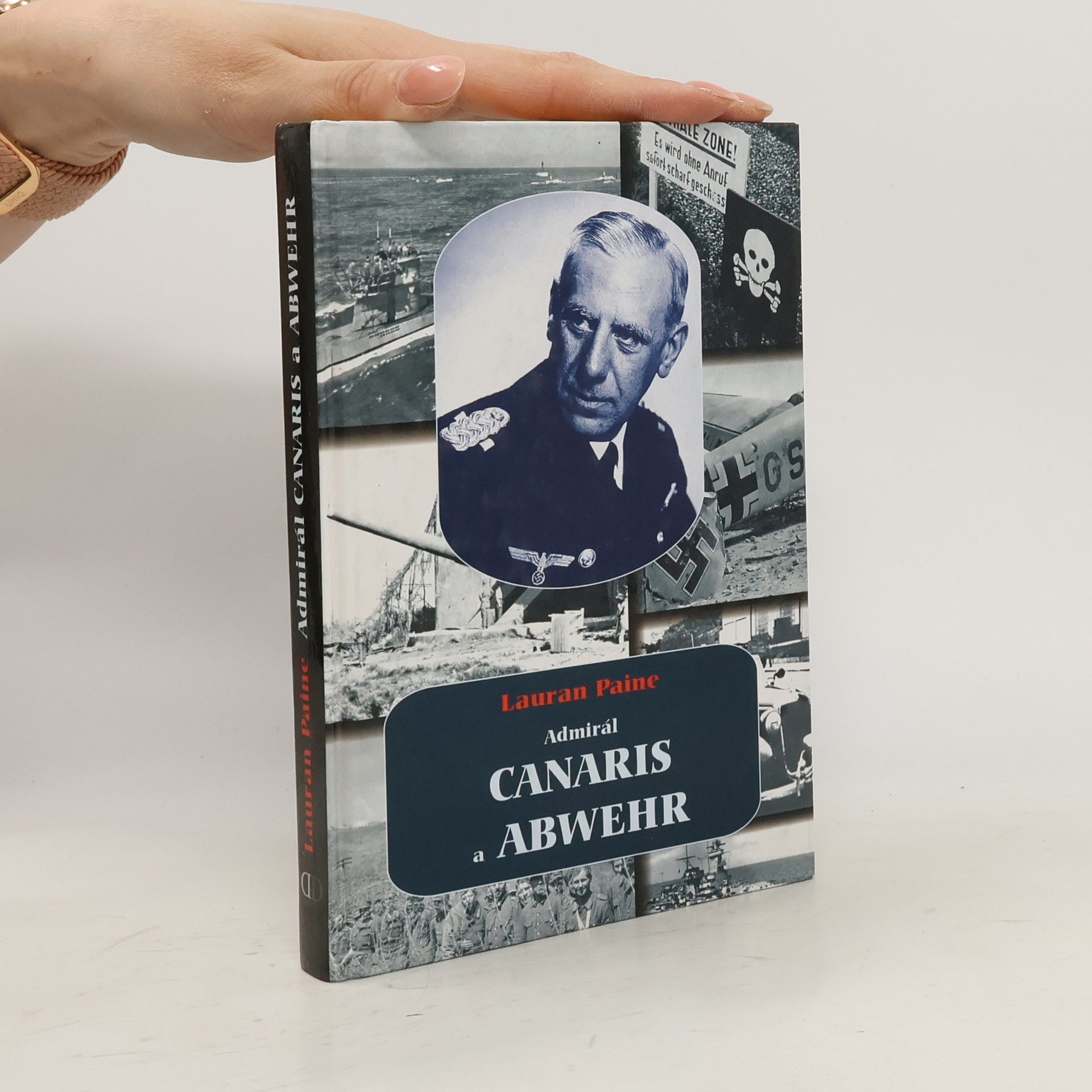 Lauran Paine Admirál Canaris a Abwehr