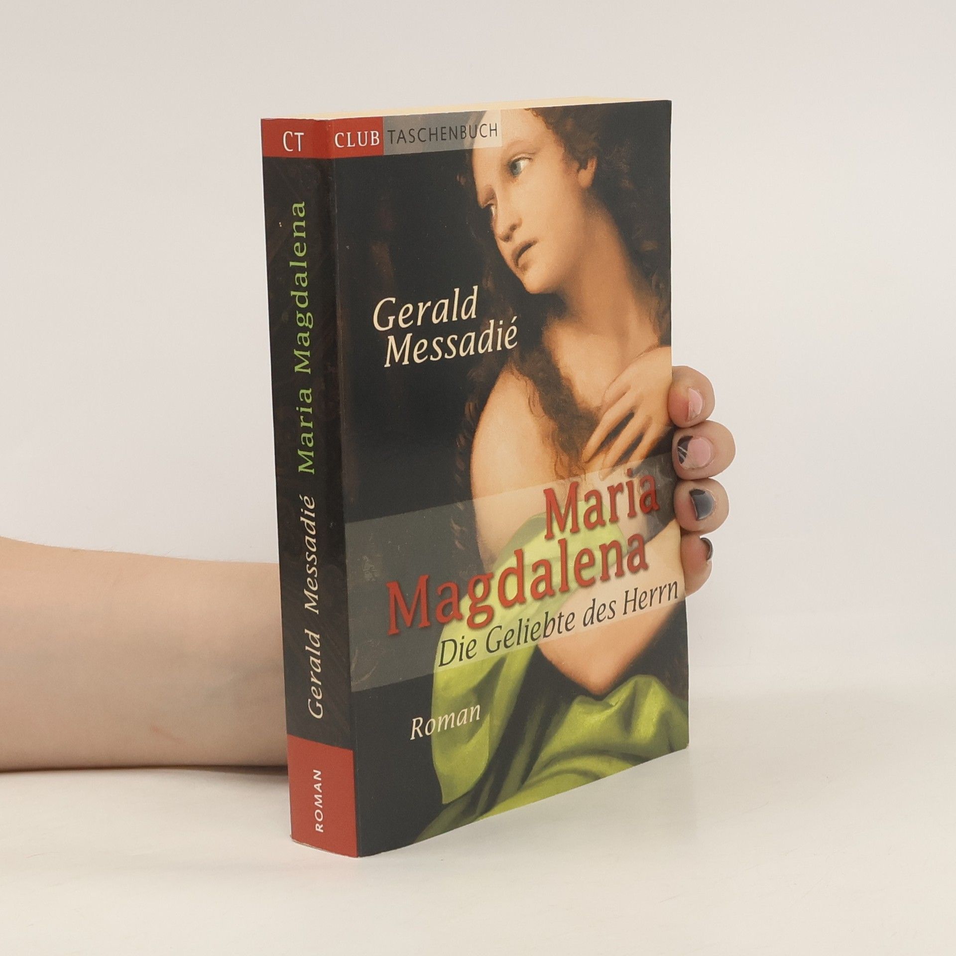 Gerald Messadié Mari Magdalena. Die Geliebte des Herrn