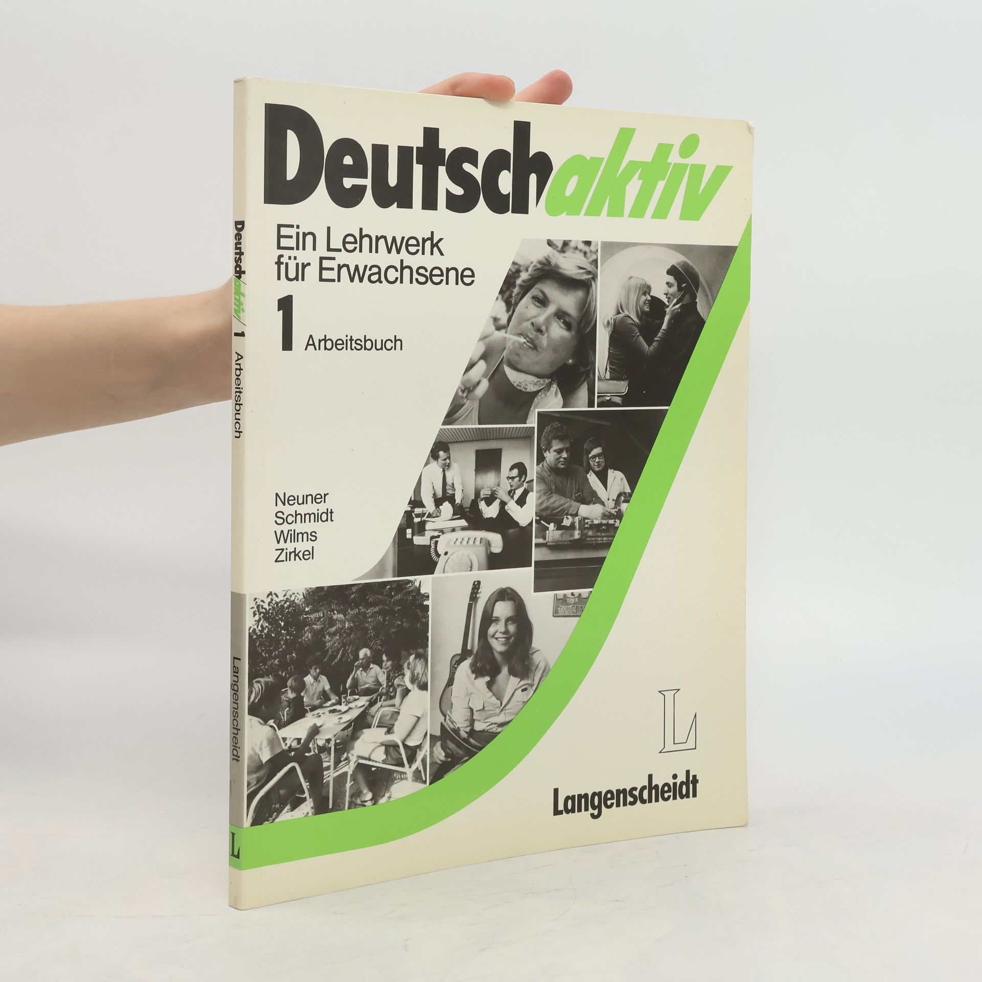 Reiner Schmidt Deutsch aktiv: Ein Lehrwerk für Erwachsene. Arbeitsbuch 1