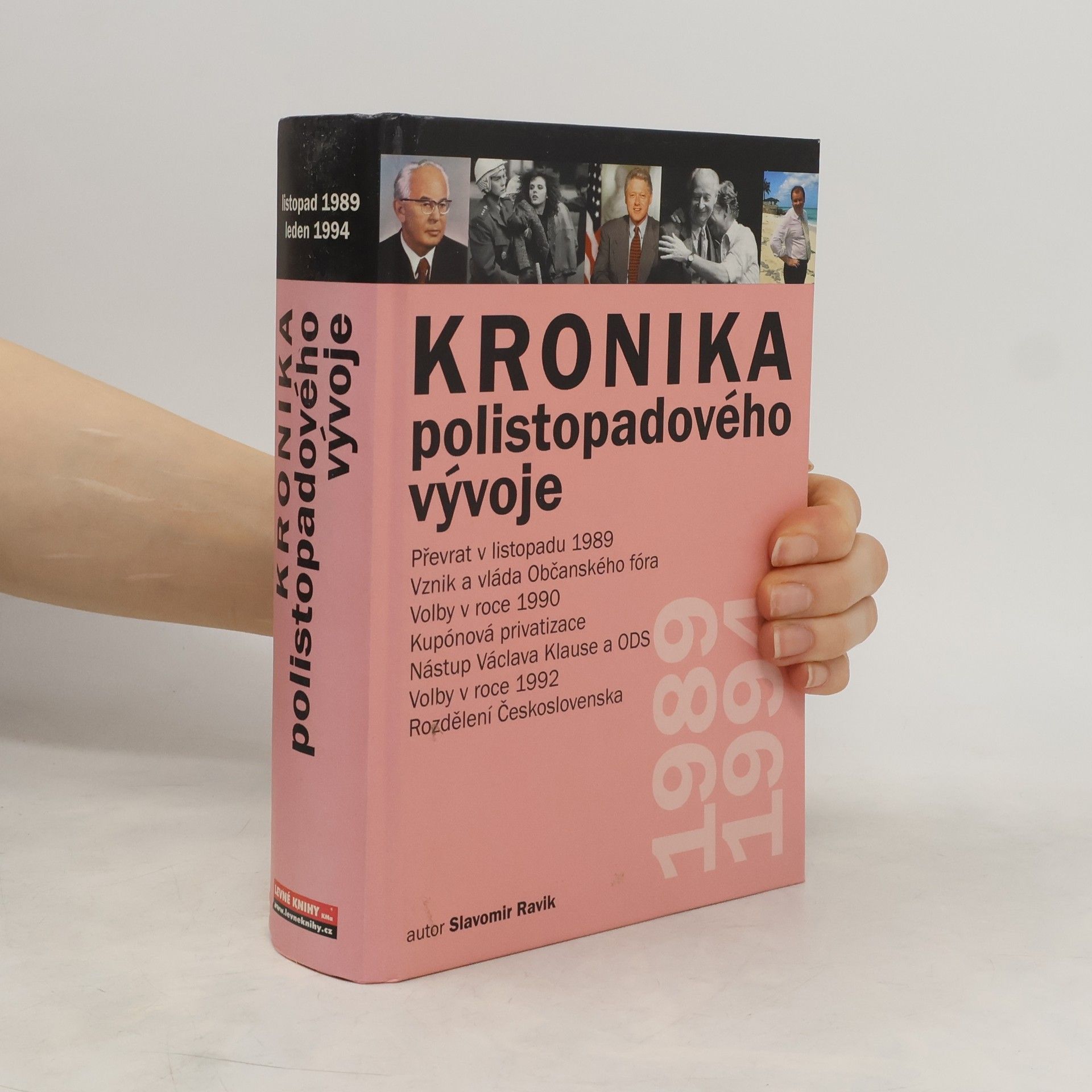 Slavomír Pejčoch Kronika polistopadového vývoje 1. díl 1989-1994