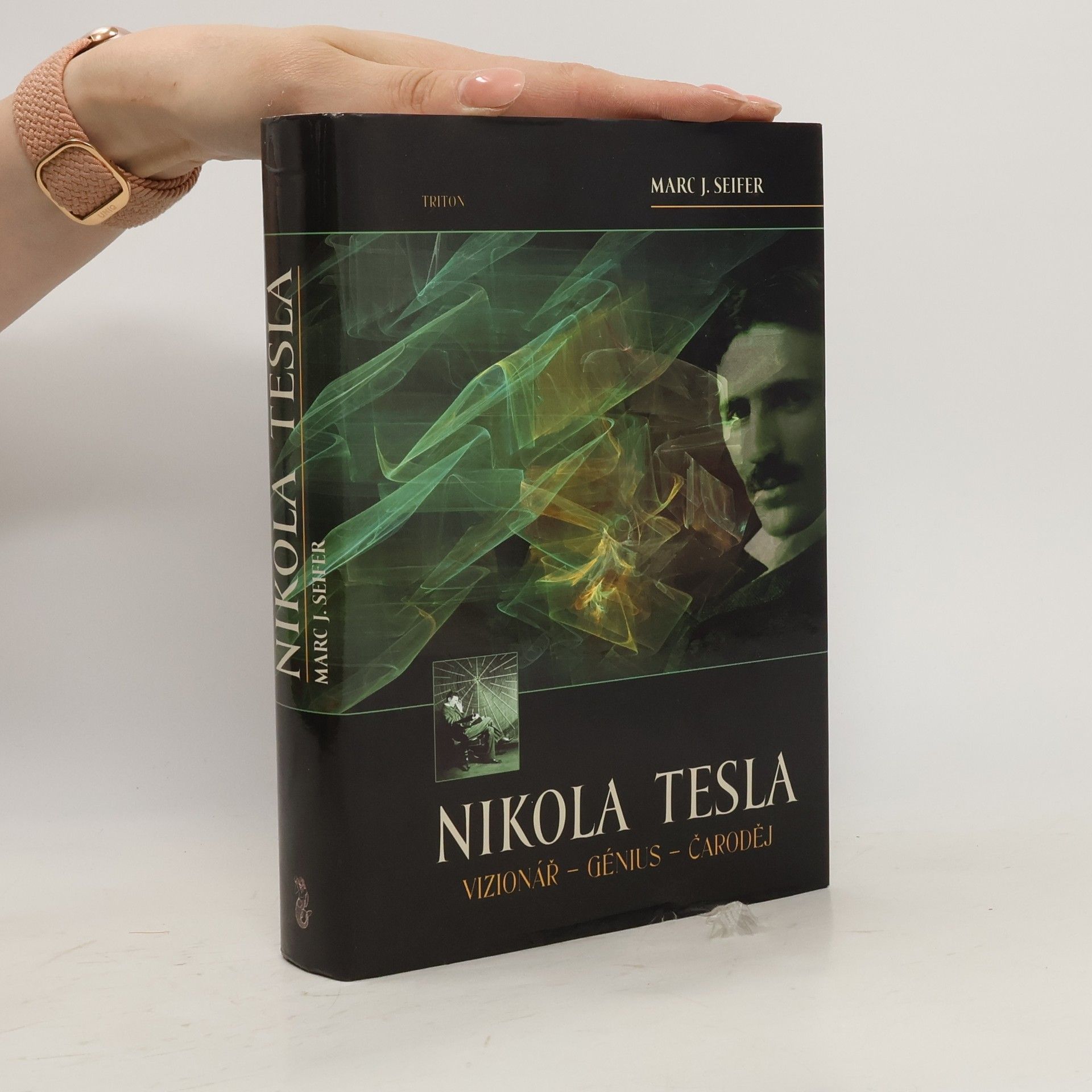 Marc Seifer Nikola Tesla. Vizionář - génius - čaroděj