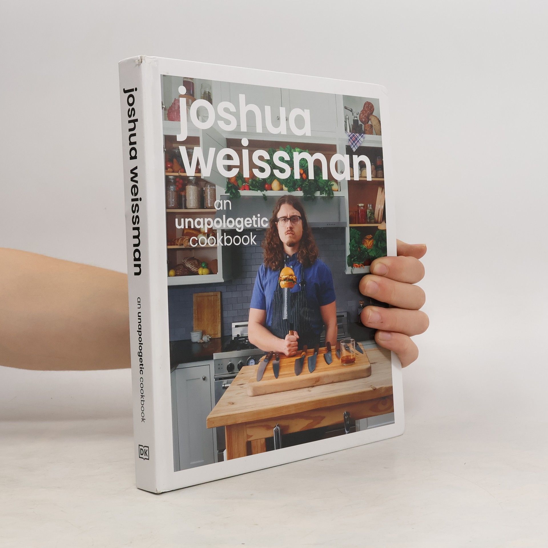 Joshua Weissman Joshua Weissman: an unapologetic cookbook