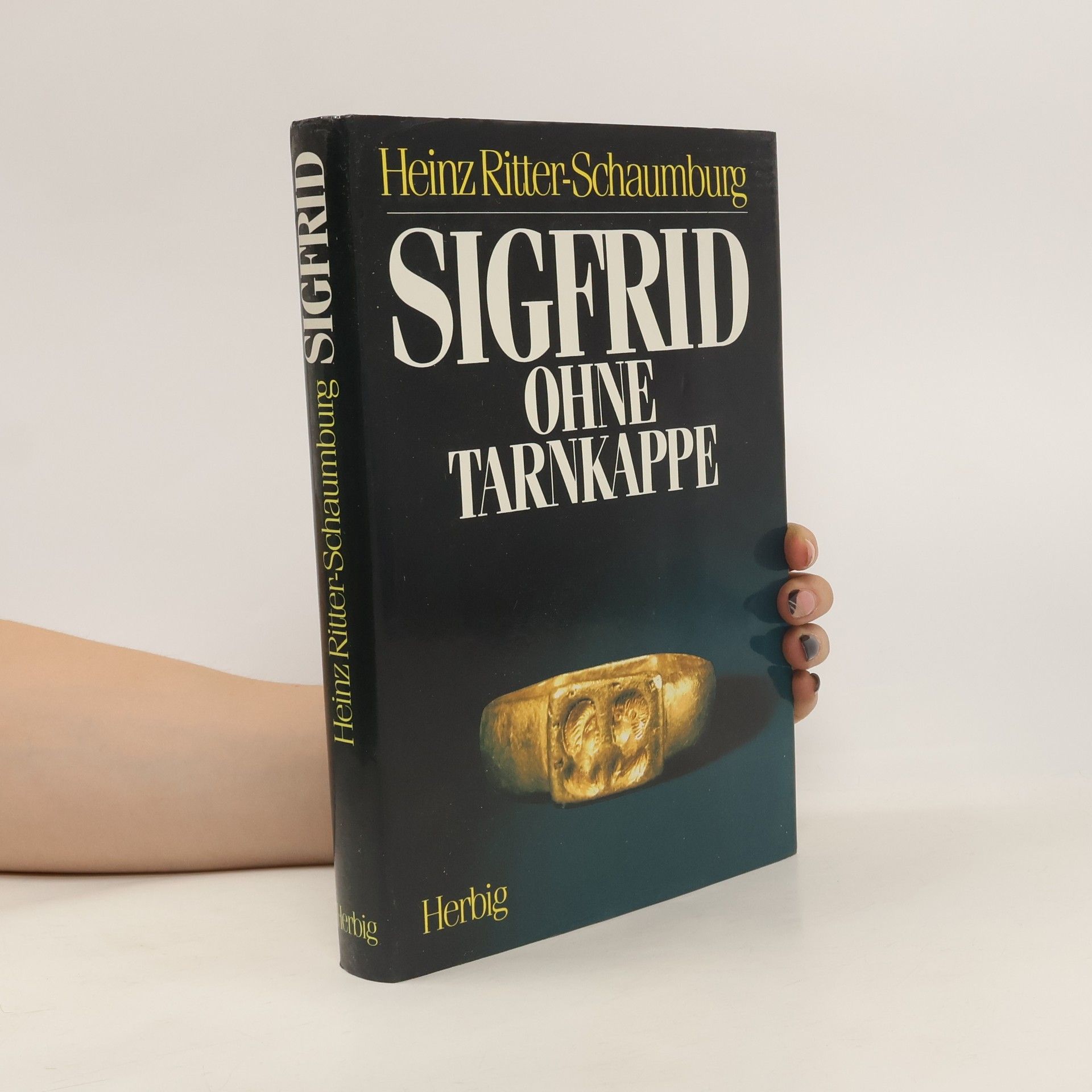 Heinz Ritter Sigfrid ohne Tarnkappe