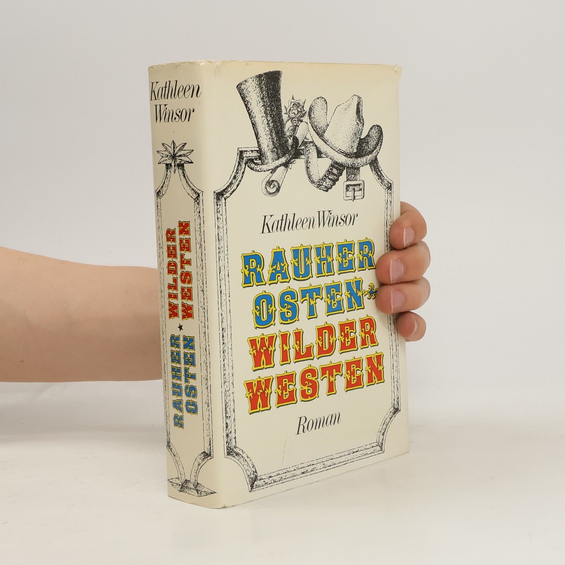 Kathleen Winsor Rauher Osten. Wilder Westen