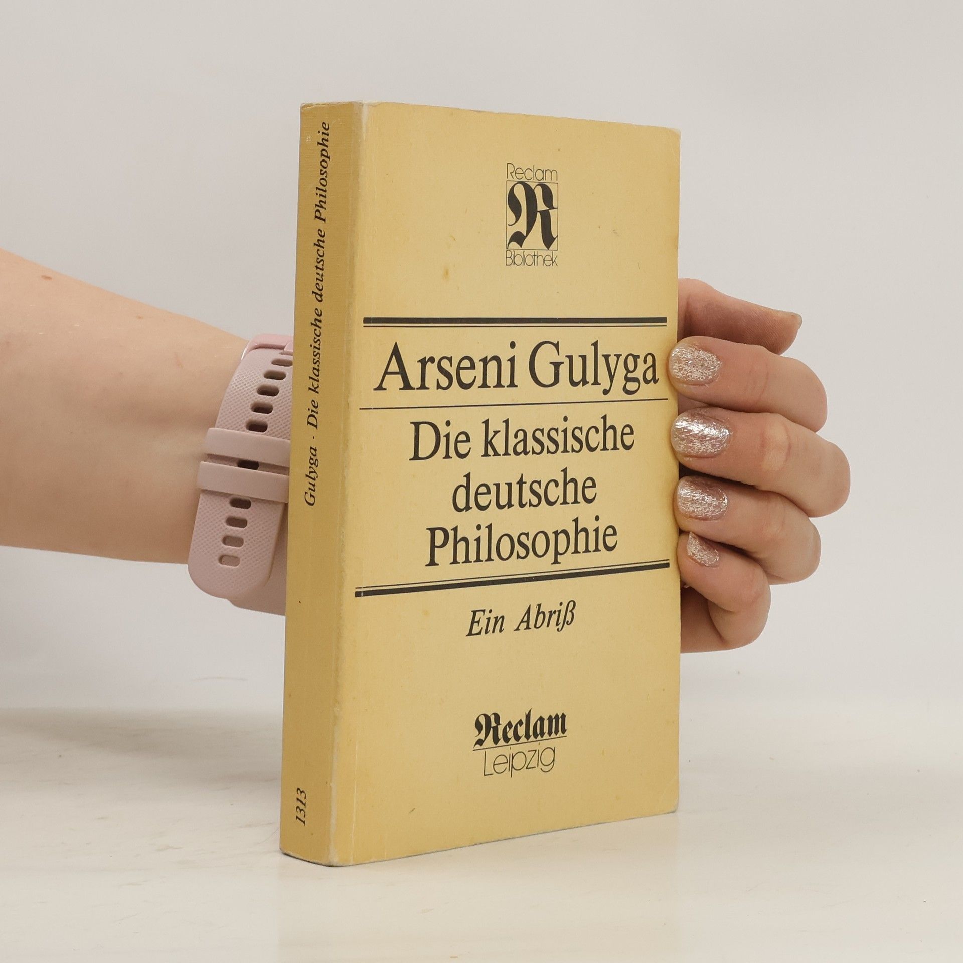 Arsenij Vladimirovič Gulyga Die klassische deutsche Philosophie