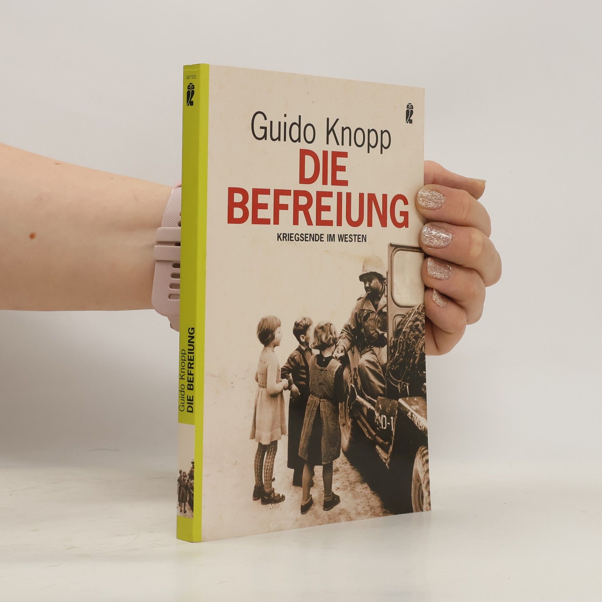 Guido Knopp Die Befreiung