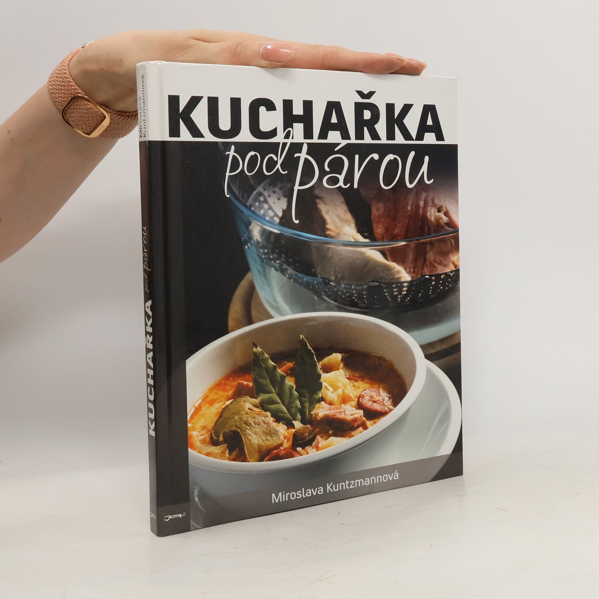 Miroslava Kuntzmannová Kuchařka pod párou