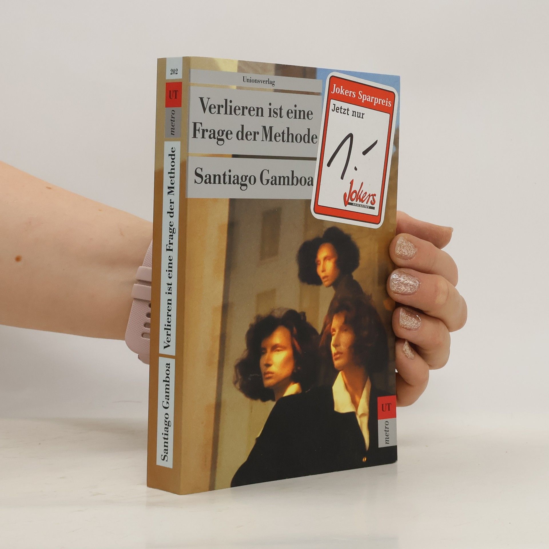 Santiago Gamboa Verlieren ist eine Frage der Methode. Kriminalroman
