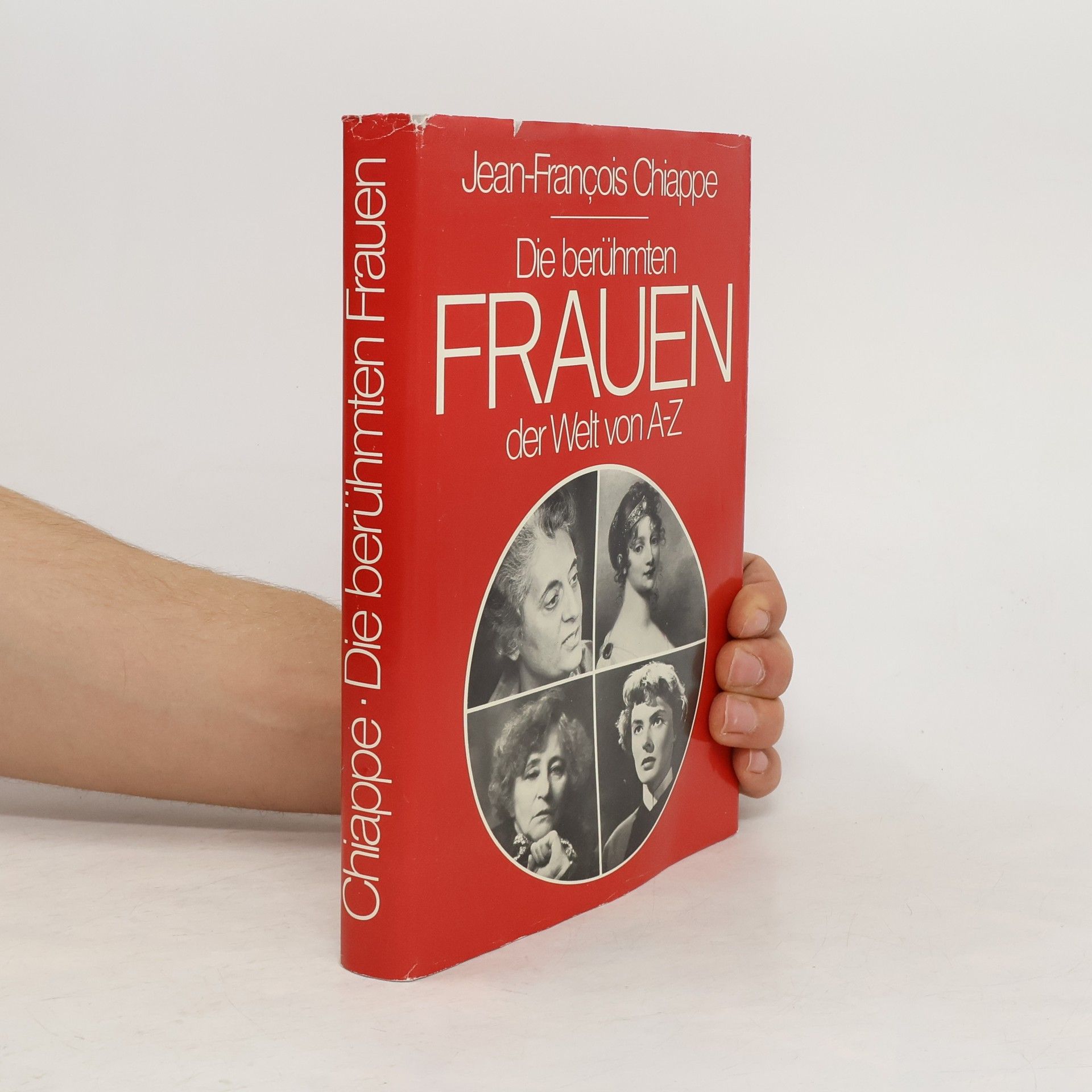 Jean Francois Chiappe  Die berühmten Frauen der Welt von a-z