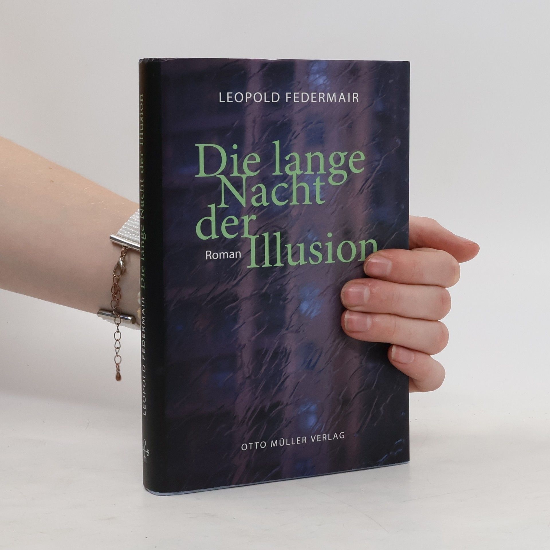 Leopold Federmair Die lange Nacht der Illusion