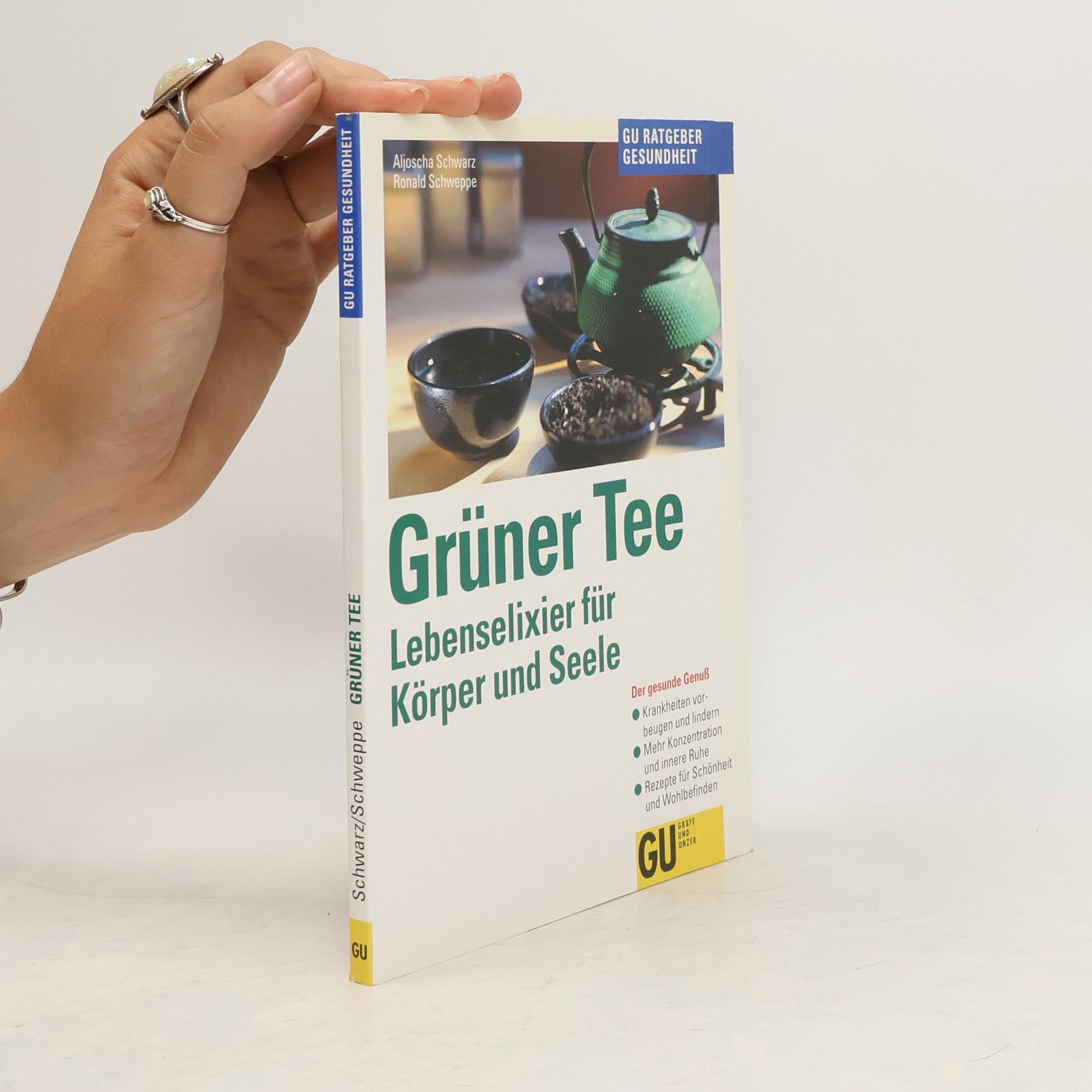 Aljoscha A. Long Grüner Tee. Lebenselixier für Körper und Seele.