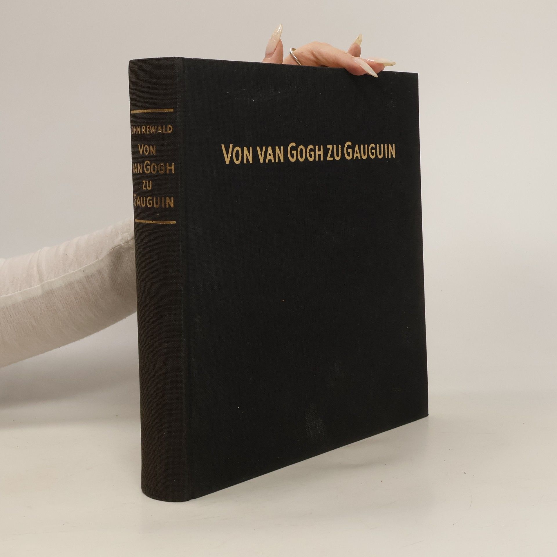 John Rewald Von van Gogh zu Gauguin