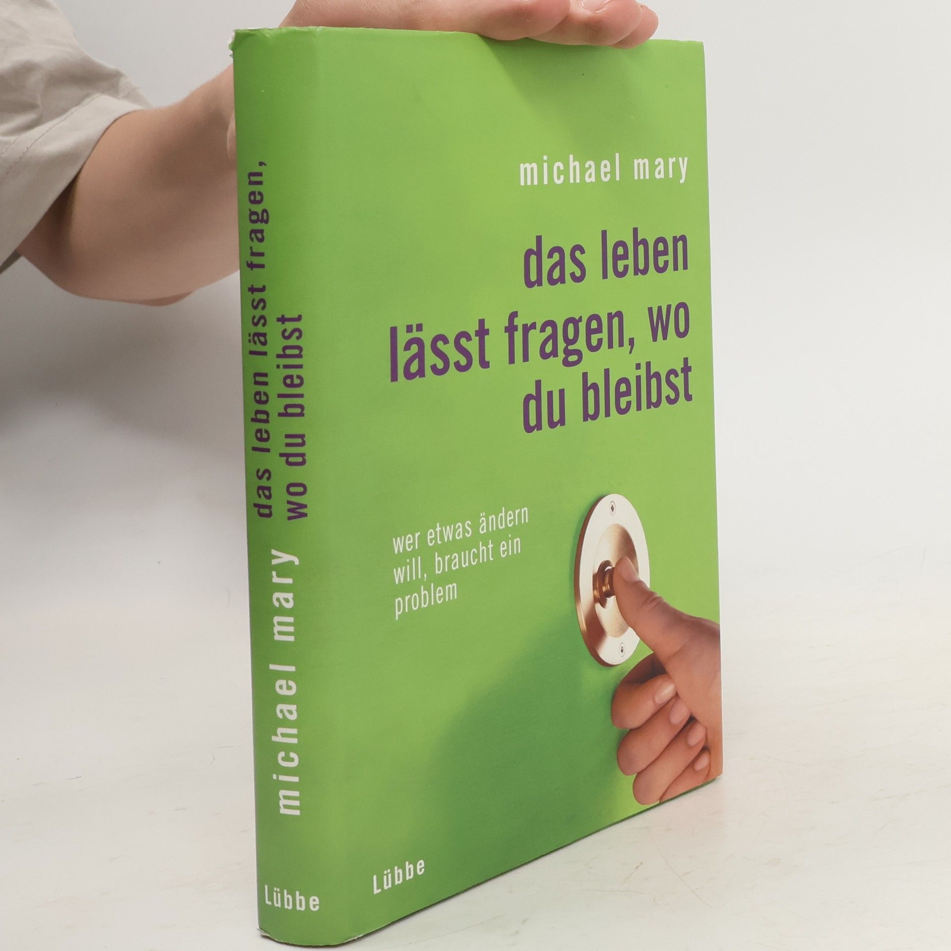 Michael Mary Das Leben lässt fragen, wo du bleibst