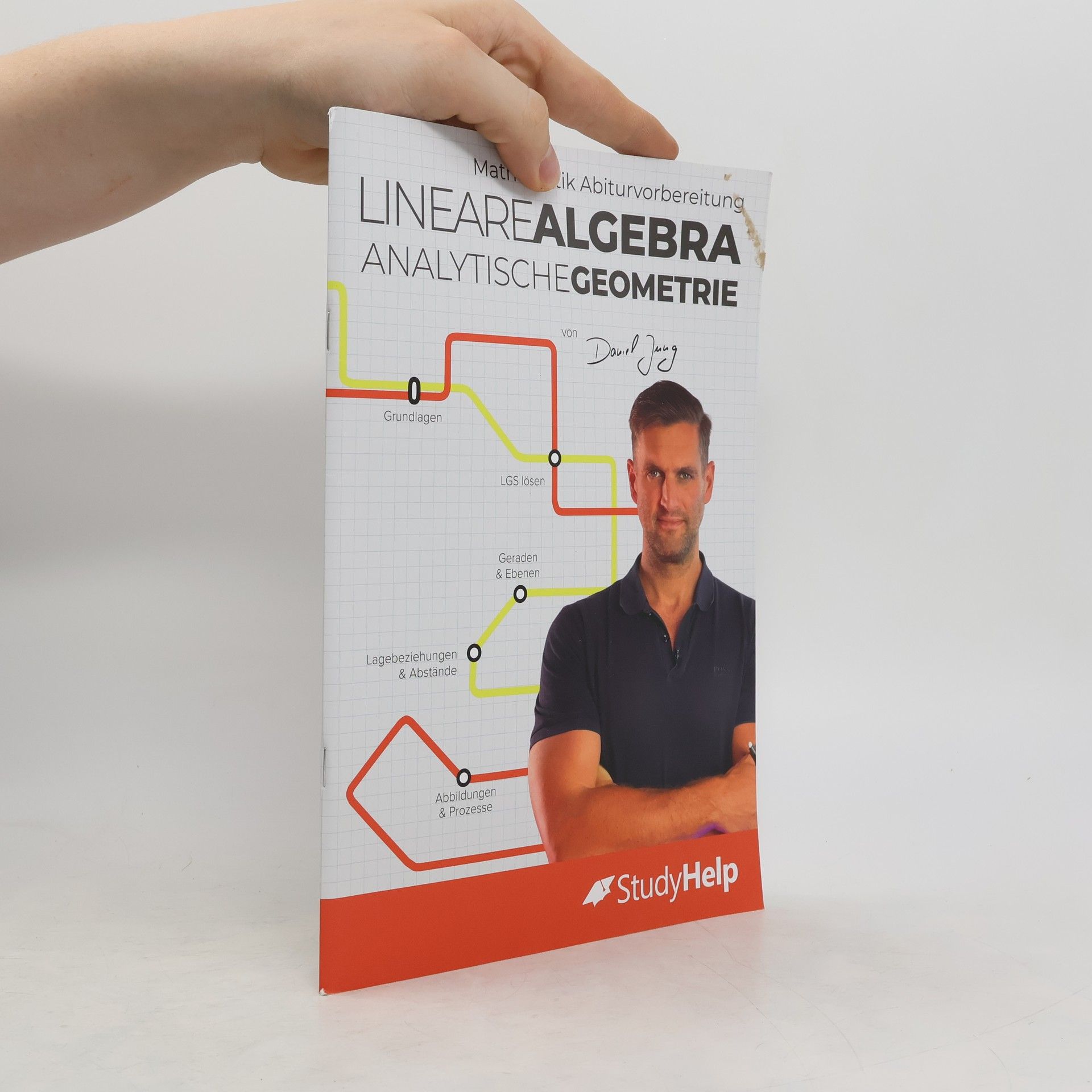 Daniel Jung Mathematik Abiturvorbereitung Lineare Algebra / Analytische Geometrie