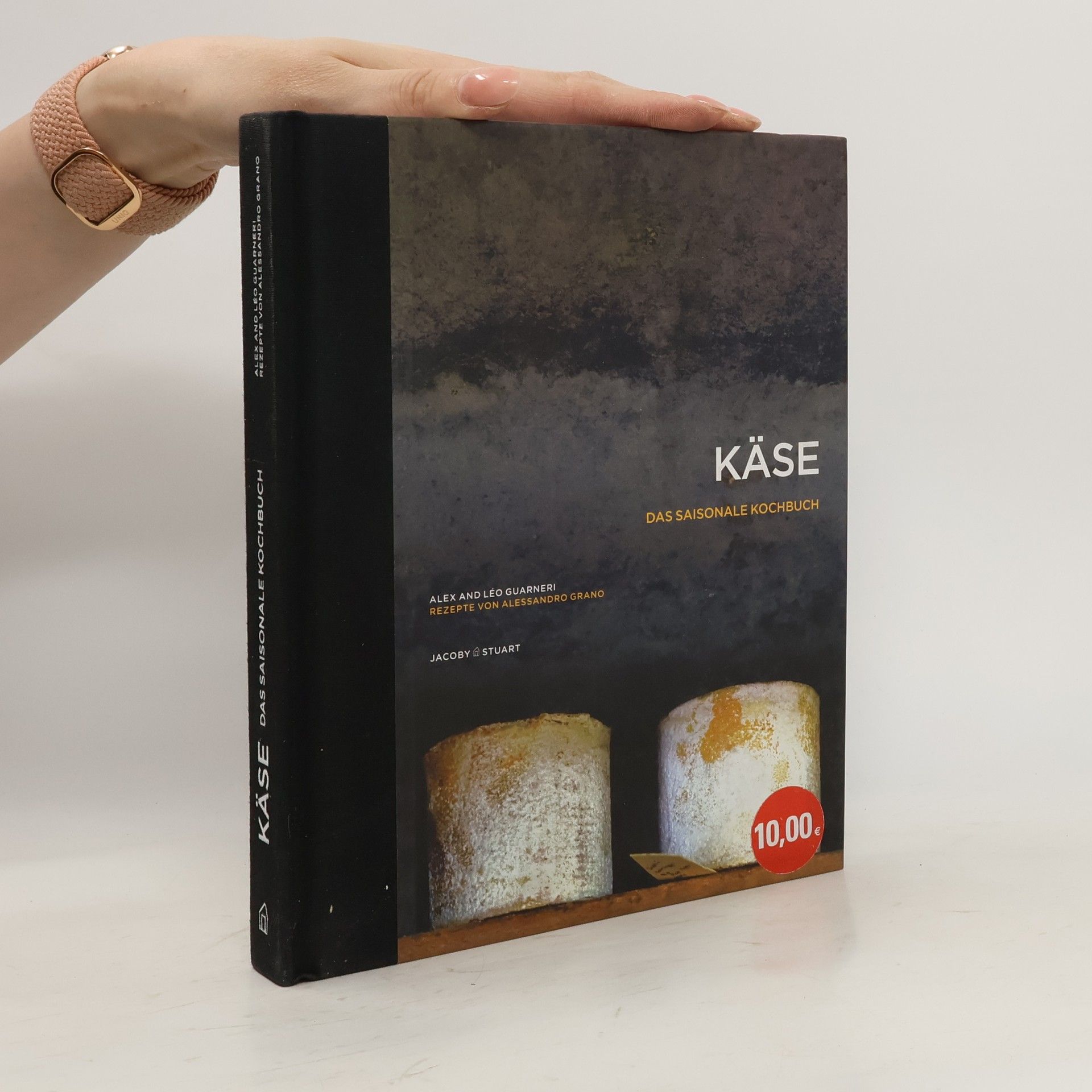 Alex Guarneri Käse - das saisonale Kochbuch