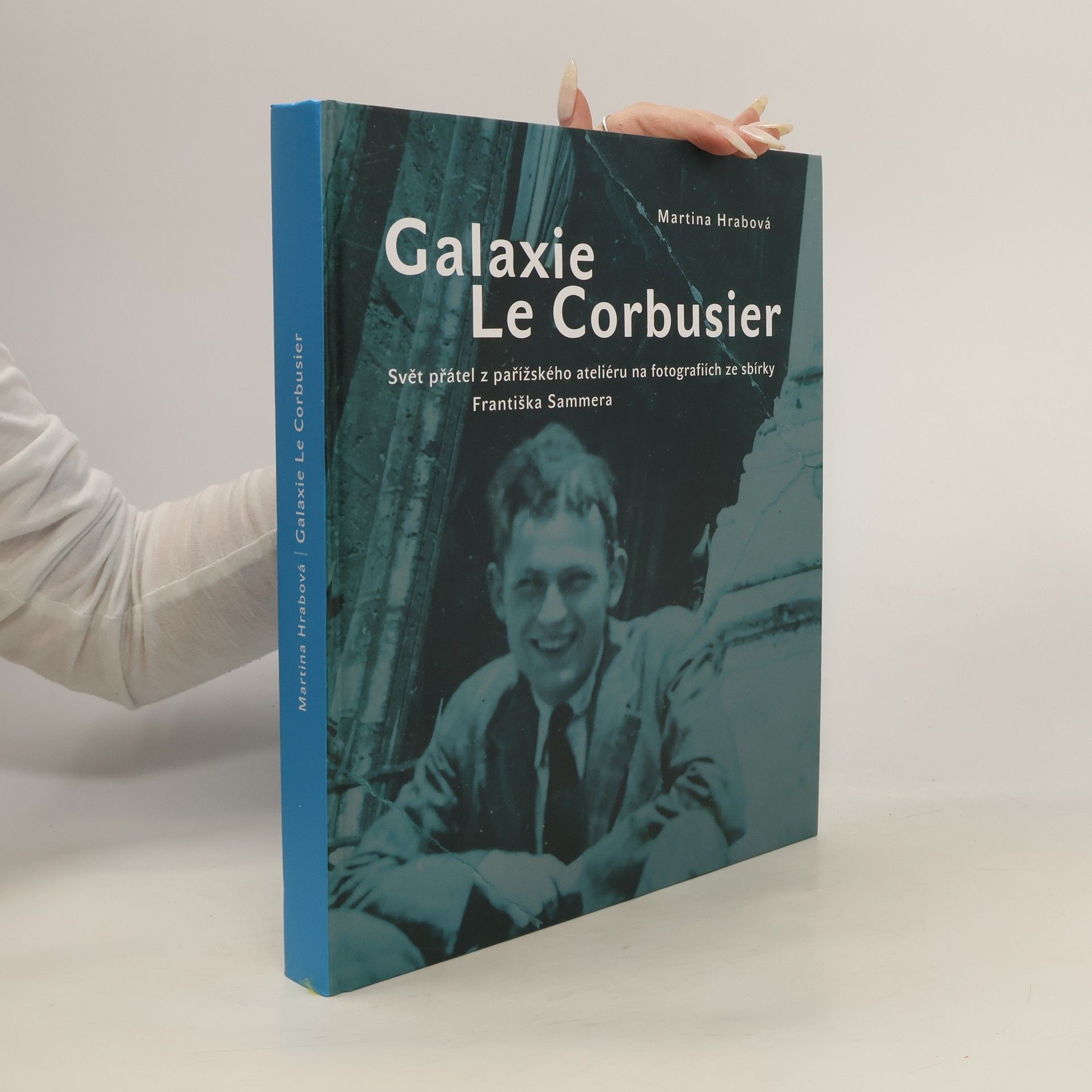 Martina Hrabová Galaxie Le Corbusier. Svět přátel z pařížského ateliéru na fotografiích ze sbírky Františka Sammera