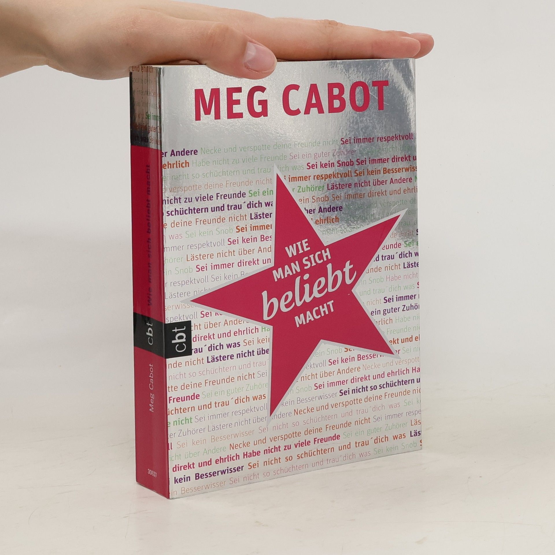 Patricia Cabot Wie man sich beliebt macht