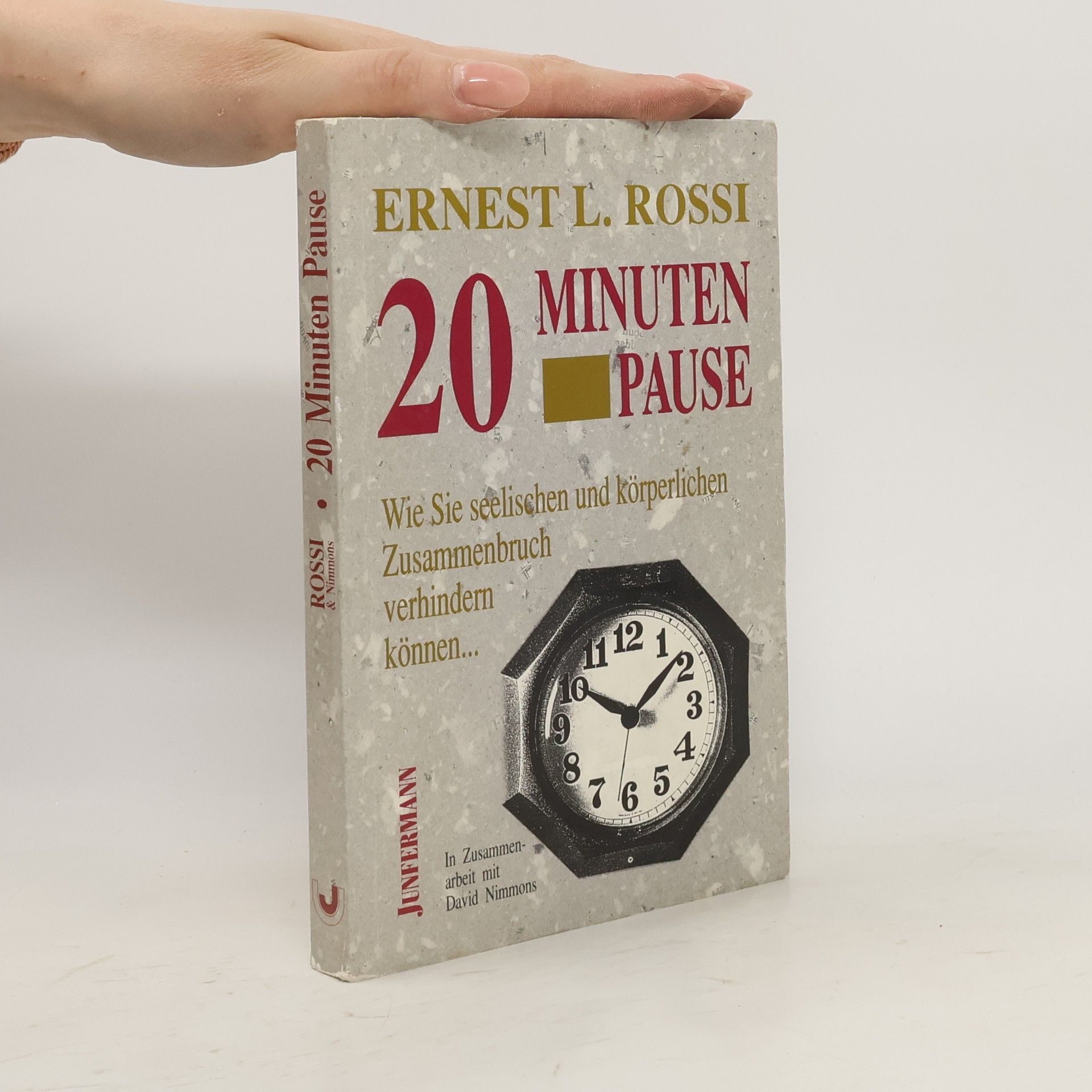 Ernest Lawrence Rossi 20 Minuten Pause